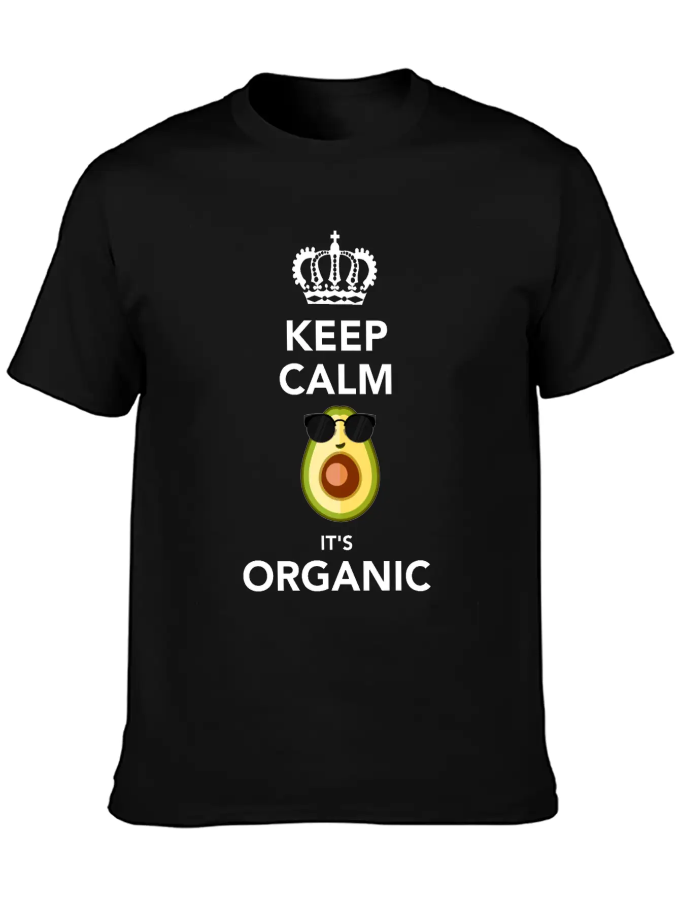 Keep Calm It'S Organic Funny Vegan Avocado Soft Cotton Short Sleeve Tee ¨C Unisex Wardrobe Staple