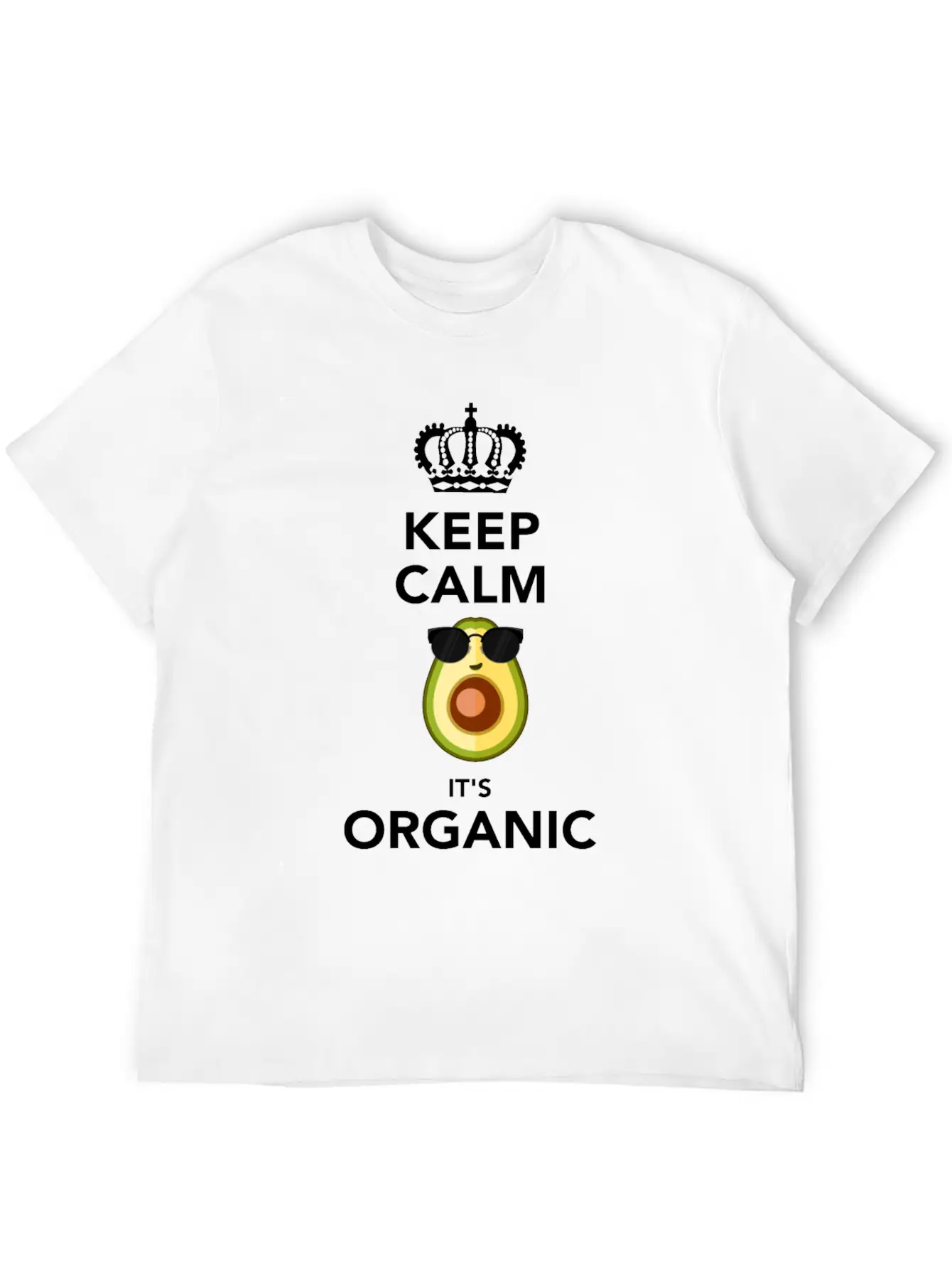 Keep Calm It'S Organic Funny Vegan Avocado Soft Cotton Short Sleeve Tee ¨C Unisex Wardrobe Staple