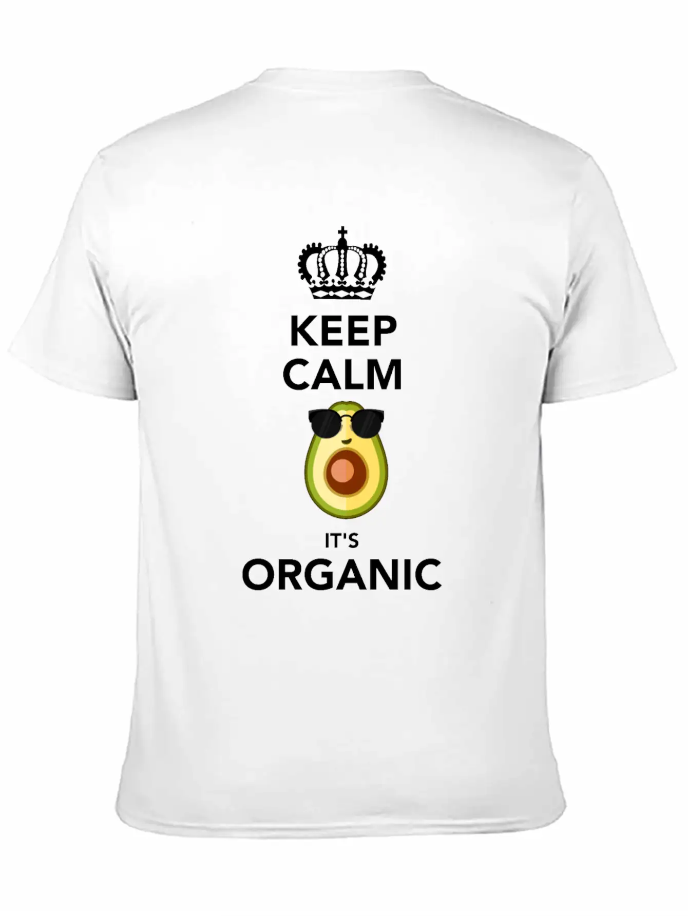 Keep Calm It'S Organic Funny Vegan Avocado Soft Cotton Short Sleeve Tee ¨C Unisex Wardrobe Staple