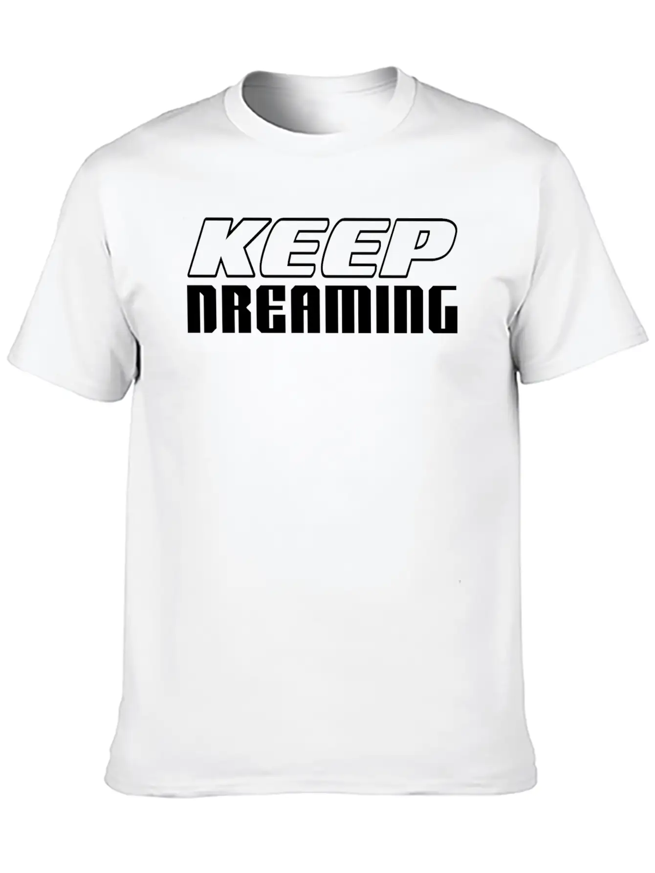KEEP DREAMING Basic Graphic T-Shirt ¨C Daily Comfort In Soft Cotton
