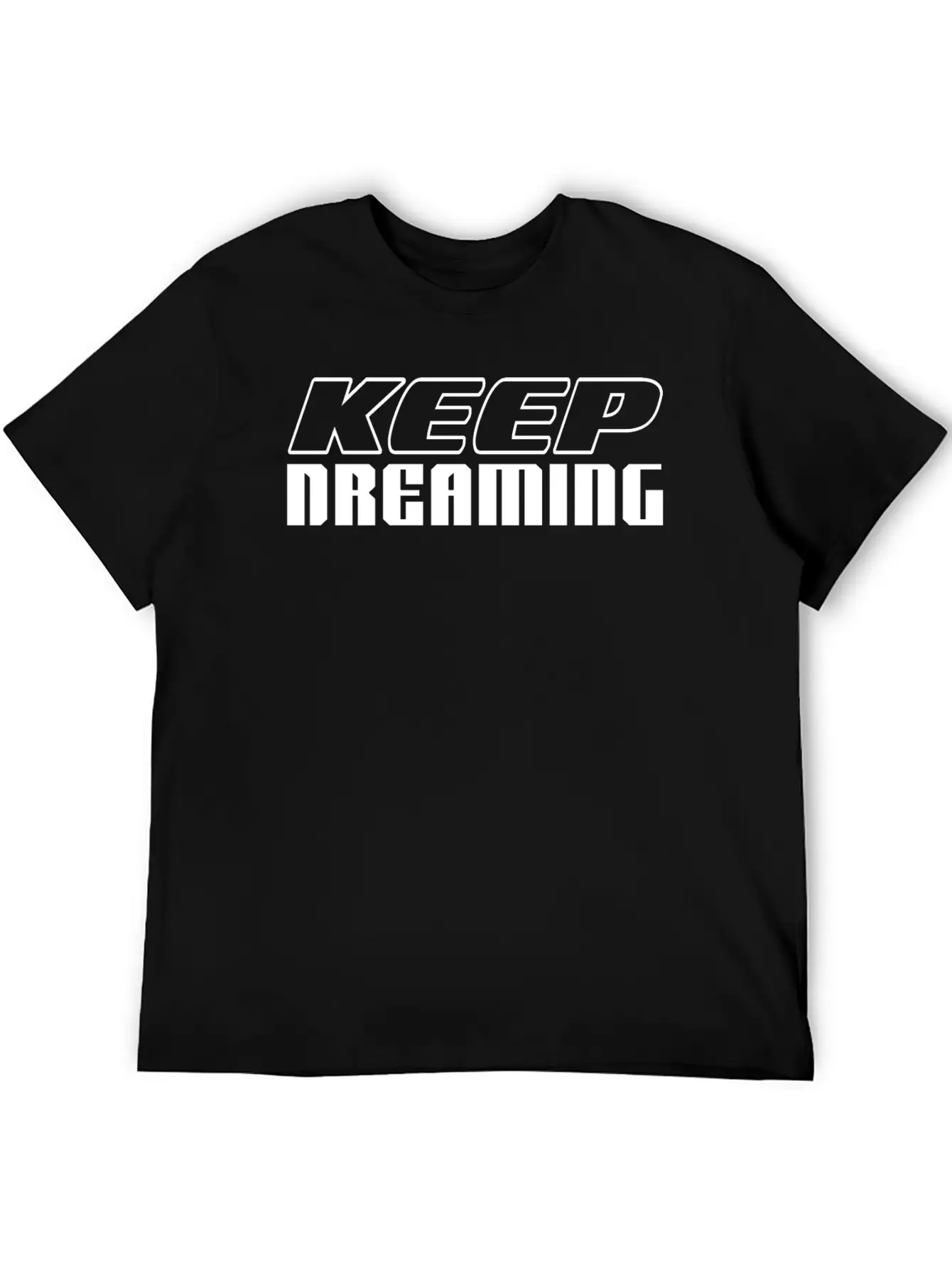 KEEP DREAMING Basic Graphic T-Shirt ¨C Daily Comfort In Soft Cotton