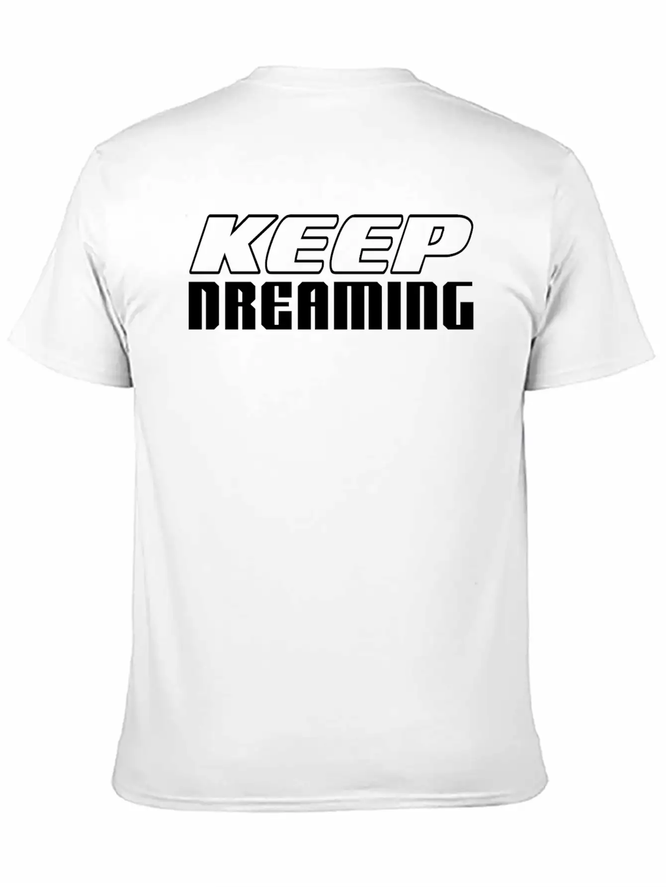 KEEP DREAMING Basic Graphic T-Shirt ¨C Daily Comfort In Soft Cotton