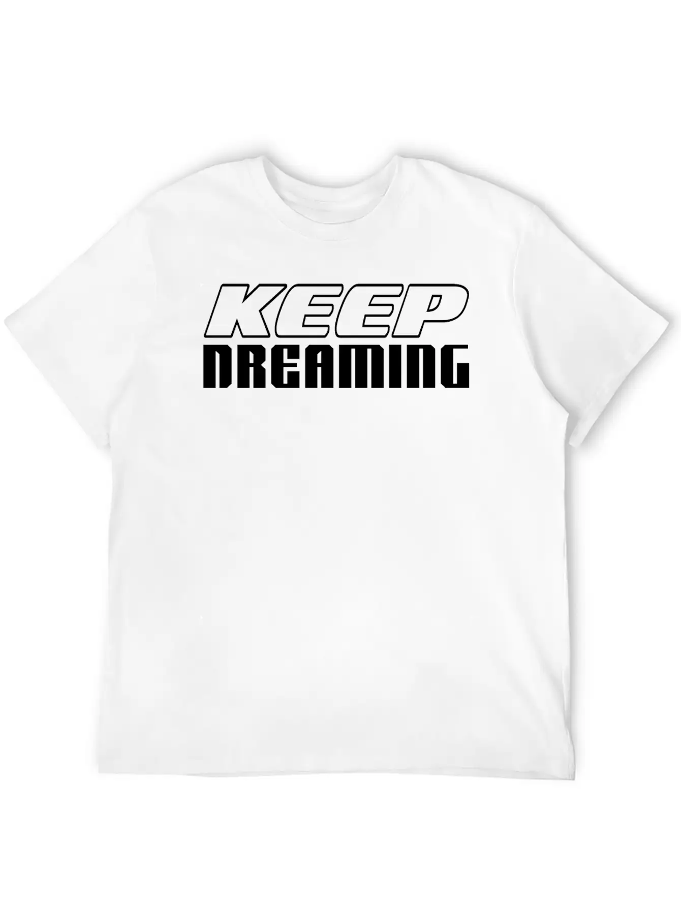 KEEP DREAMING Basic Graphic T-Shirt ¨C Daily Comfort In Soft Cotton