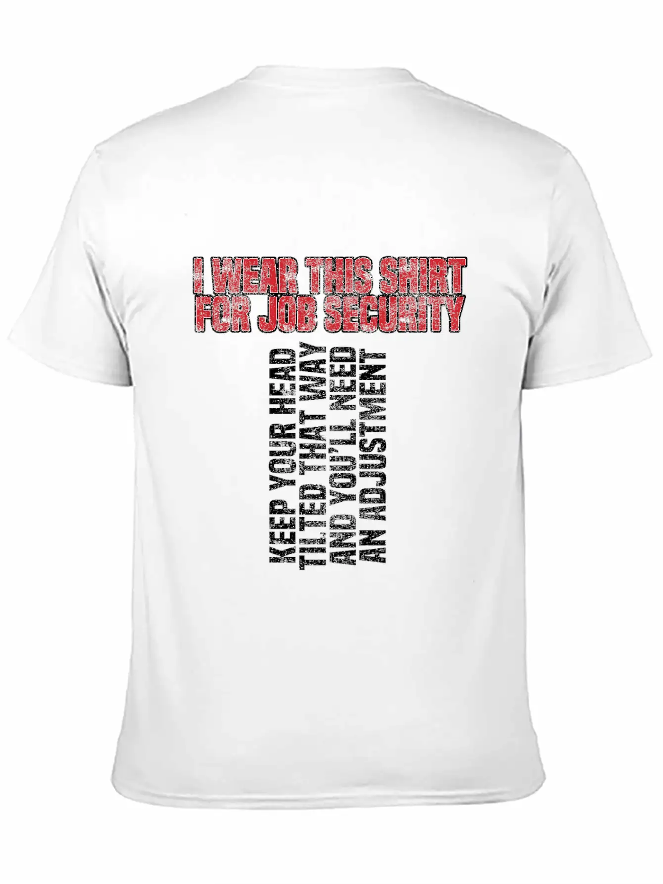 Keep Your Head Tilted And You'll Need An Basic Graphic T-Shirt ¨C Daily Comfort In Soft Cotton