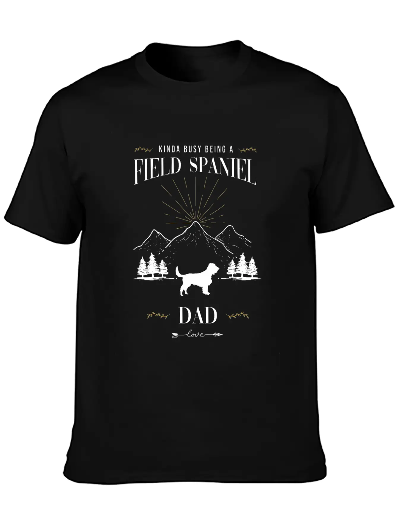 Kinda Busy Being A Field Spaniel Dad Essential Cotton Tee For Daily Outfits ¨C Unisex Style