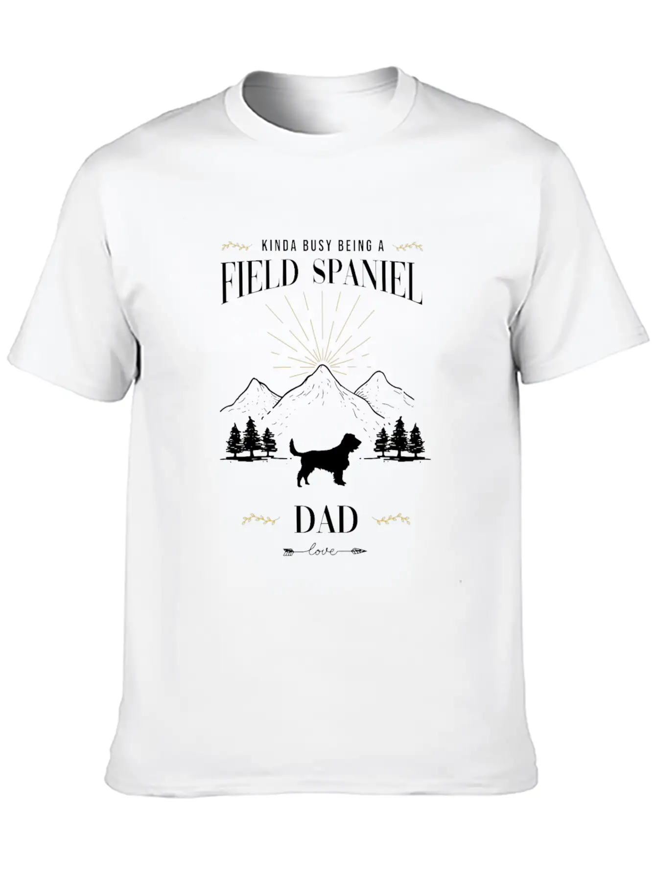 Kinda Busy Being A Field Spaniel Dad Essential Cotton Tee For Daily Outfits ¨C Unisex Style