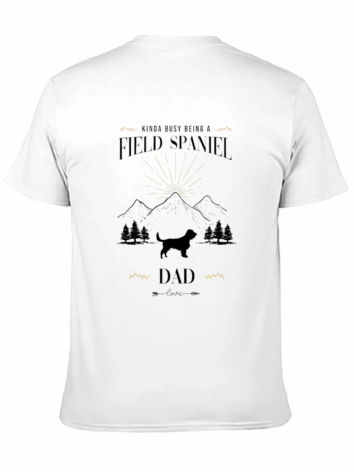 Kinda Busy Being A Field Spaniel Dad Essential Cotton Tee For Daily Outfits ¨C Unisex Style