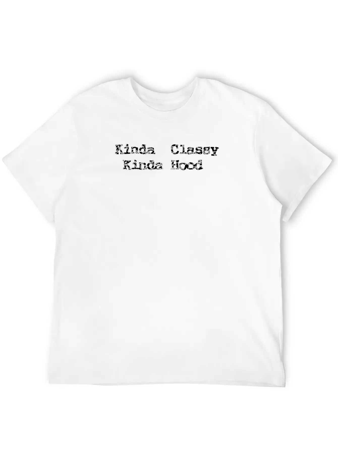 Kinda Classy Kinda Hood Soft Cotton Short Sleeve Tee ¨C Unisex Wardrobe Staple