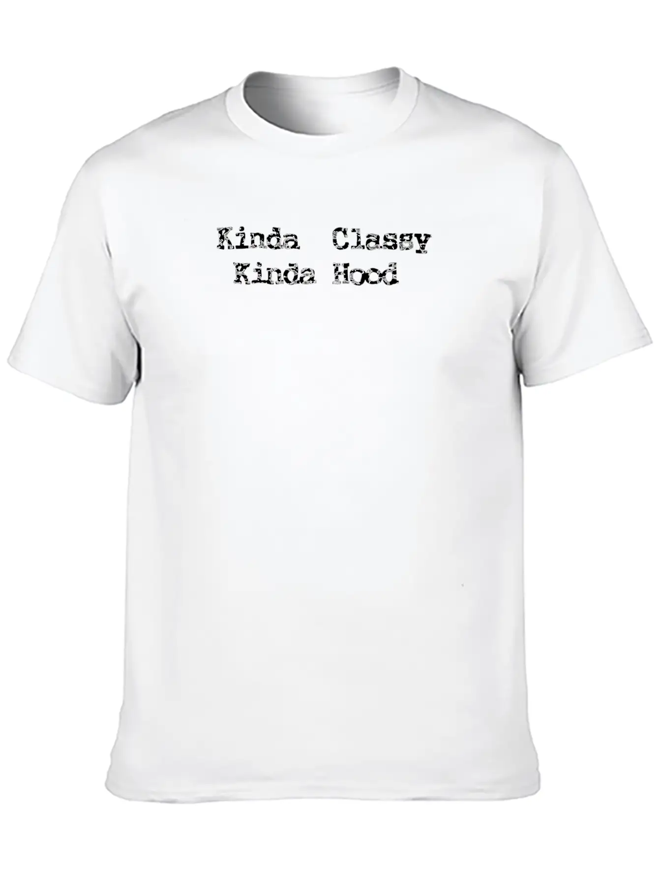 Kinda Classy Kinda Hood Soft Cotton Short Sleeve Tee ¨C Unisex Wardrobe Staple
