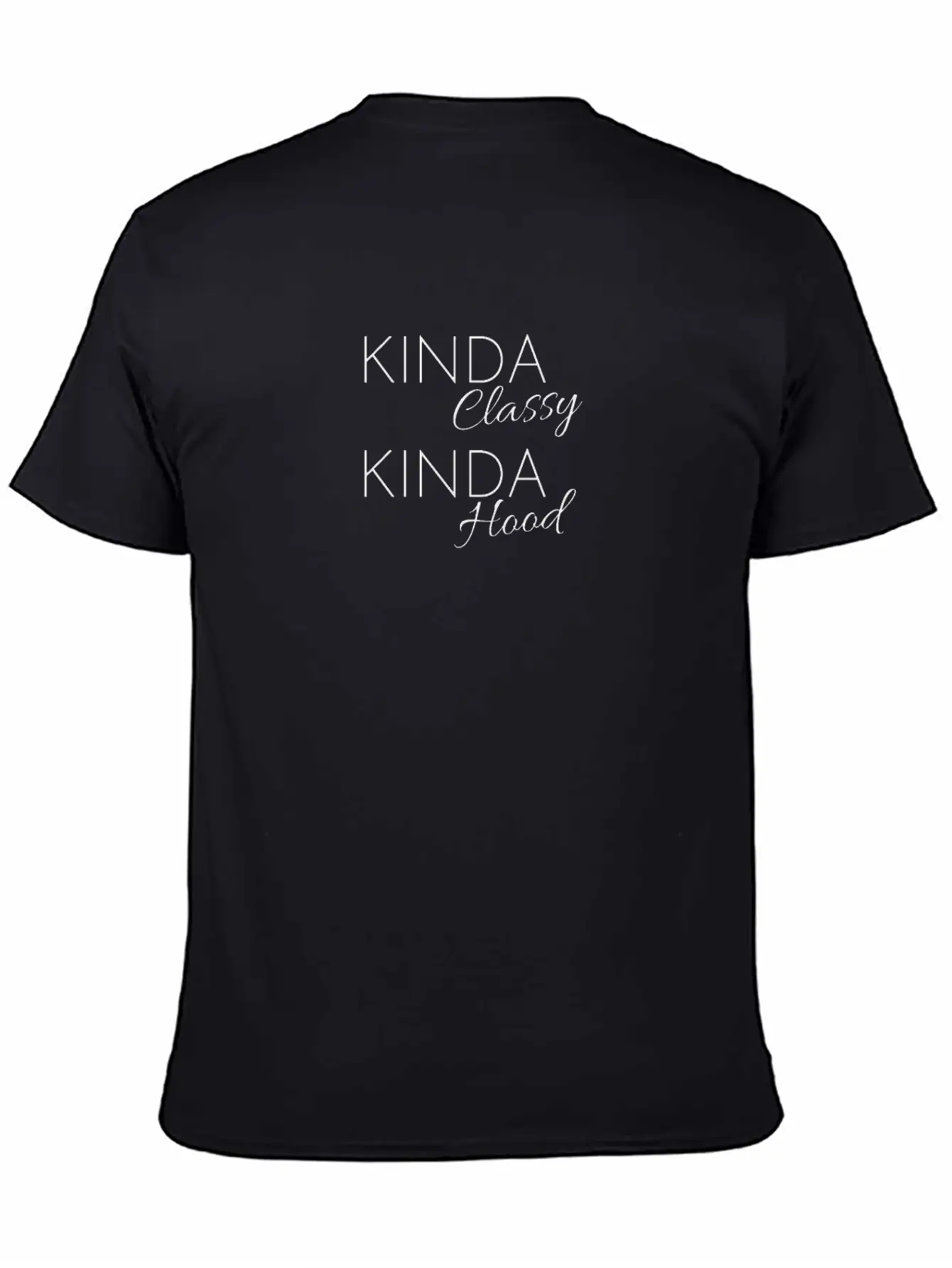 Kinda Classy Kinda Hood, Weekend, Thug Life, Mom L Soft Cotton Short Sleeve Tee ¨C Unisex Wardrobe Staple