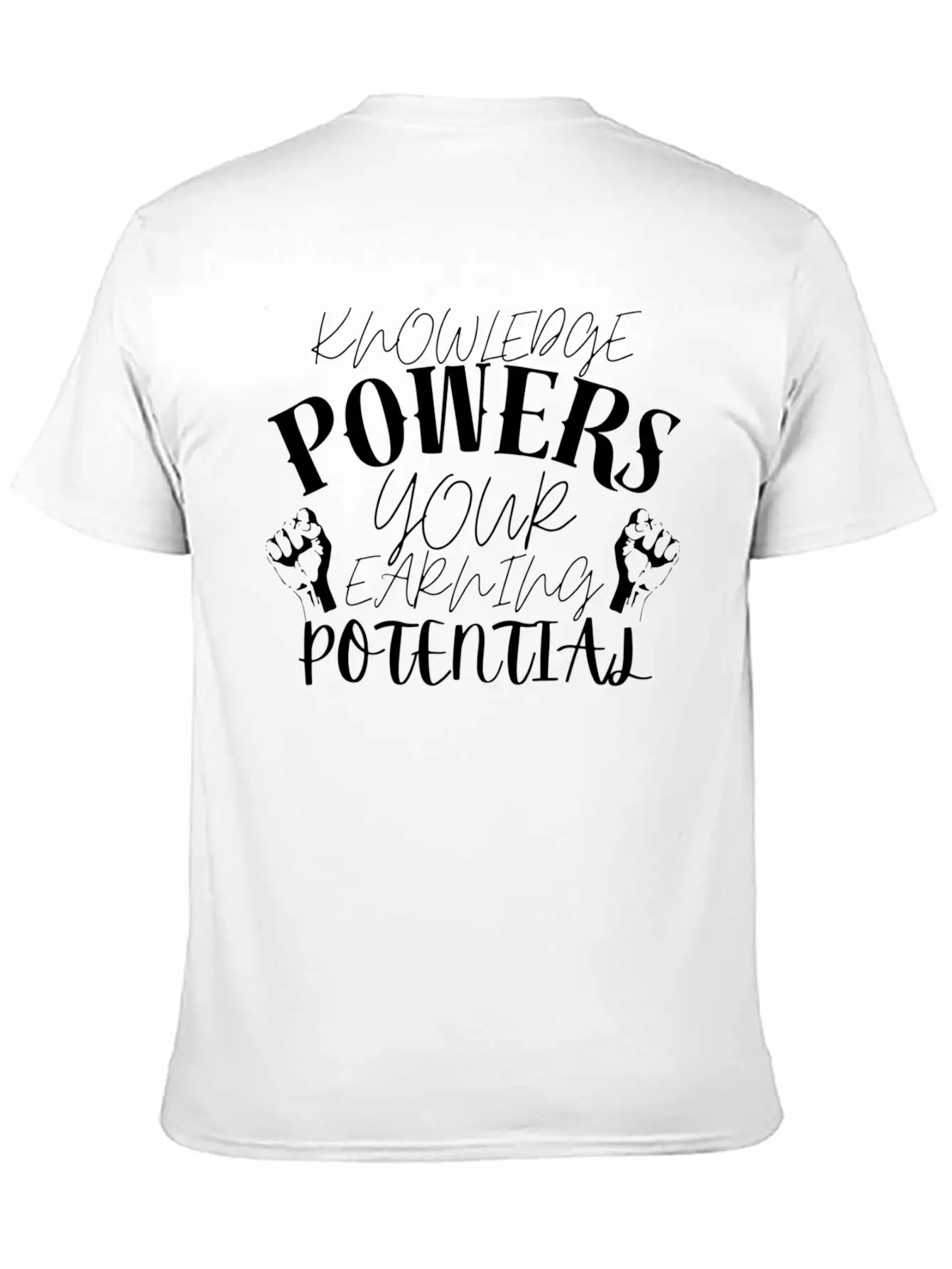 Knowledge Powers Your Earning Potential. Soft Cotton Short Sleeve Tee ¨C Unisex Wardrobe Staple