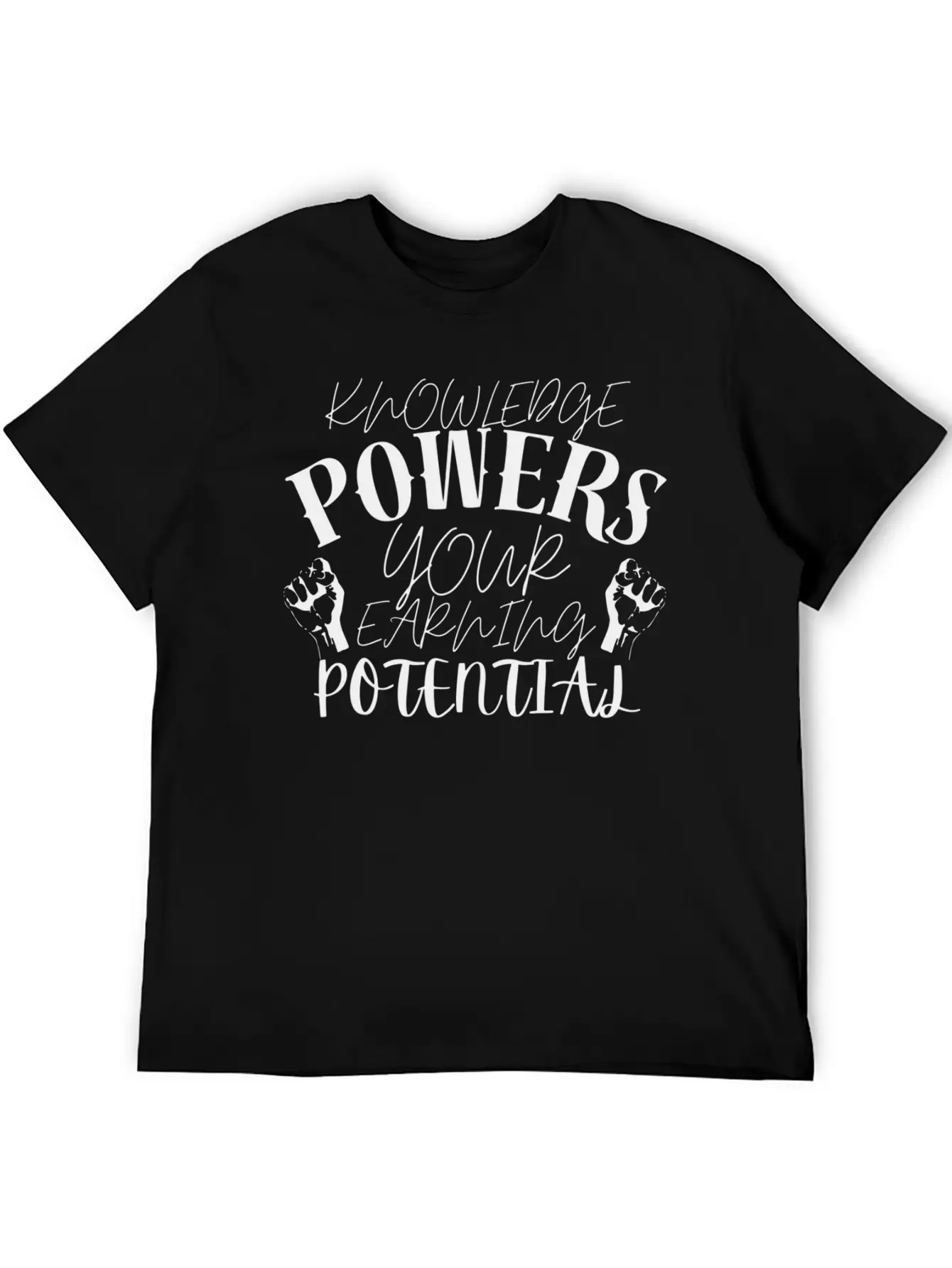 Knowledge Powers Your Earning Potential. Soft Cotton Short Sleeve Tee ¨C Unisex Wardrobe Staple