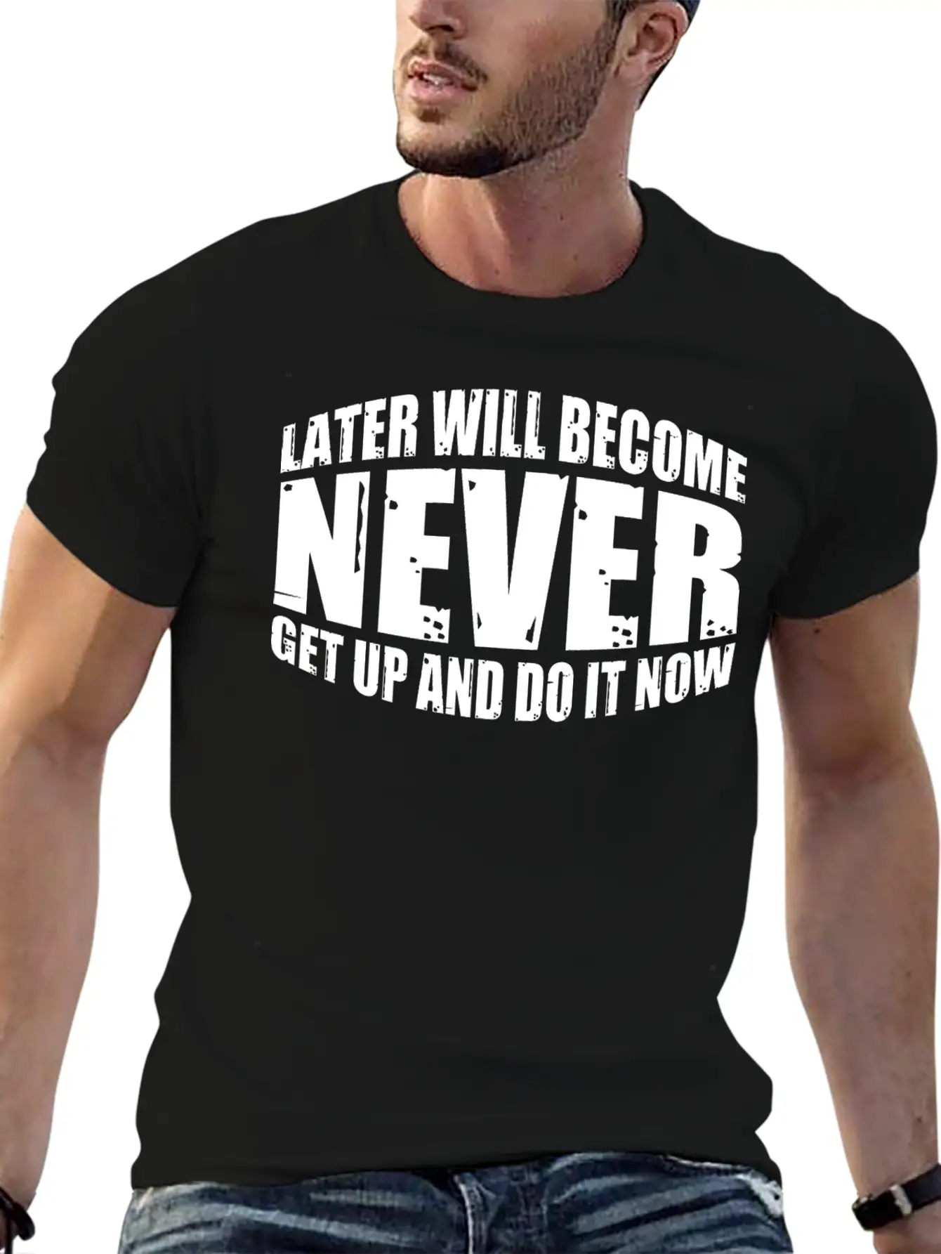 Later Will Become Never, Get Up And Do It Now 4 Soft Cotton Short Sleeve Tee ¨C Unisex Wardrobe Staple
