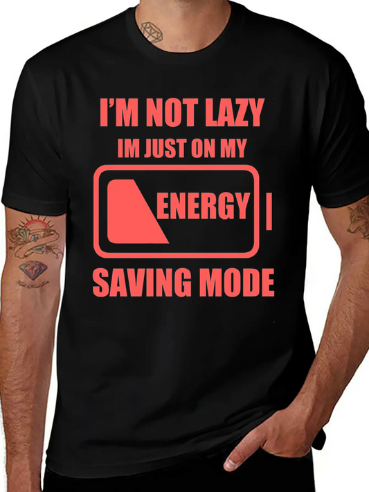Lazy - My Energy Saving Mode Essential Cotton Tee For Daily Outfits ¨C Unisex Style
