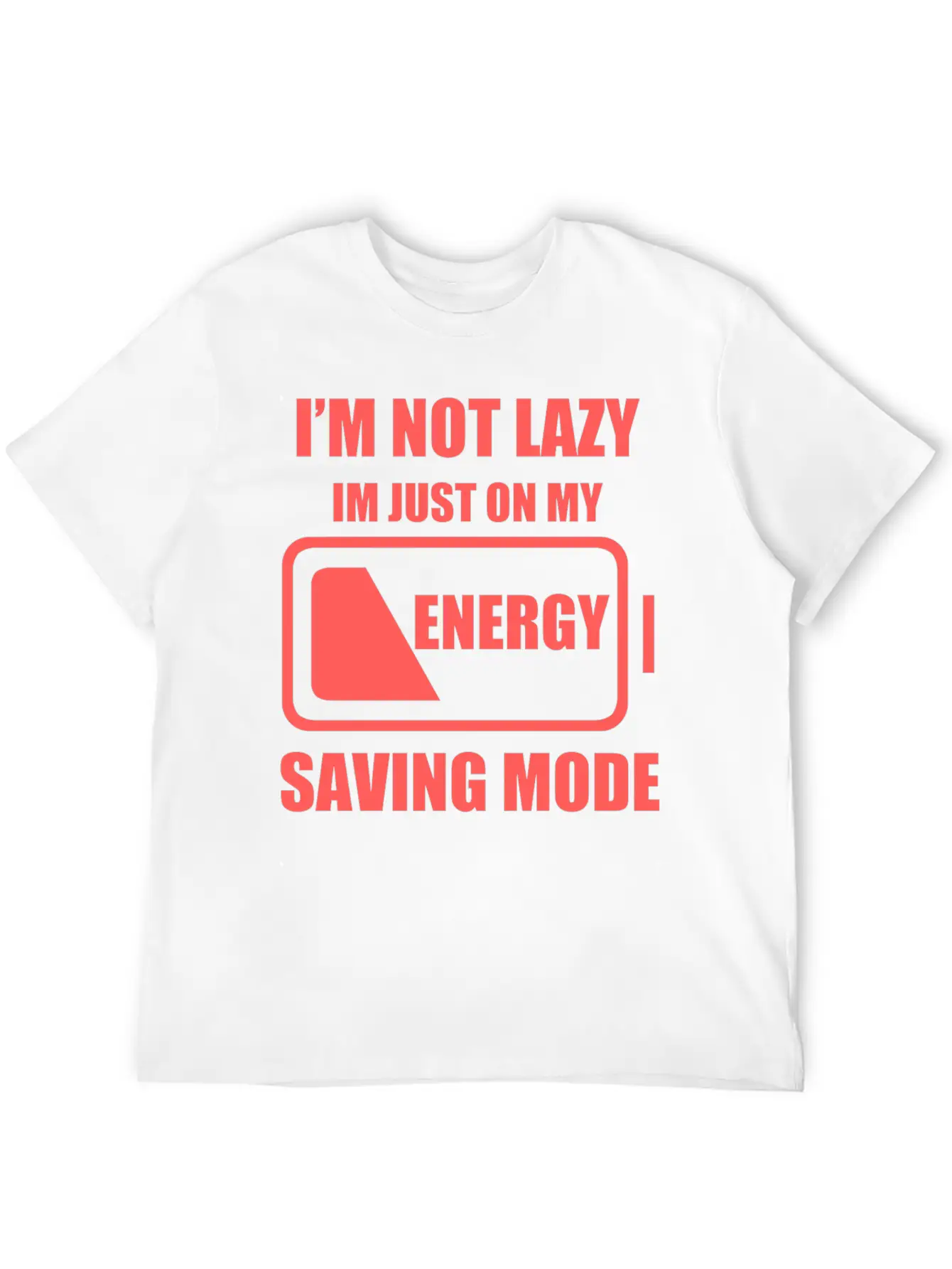 Lazy - My Energy Saving Mode Essential Cotton Tee For Daily Outfits ¨C Unisex Style