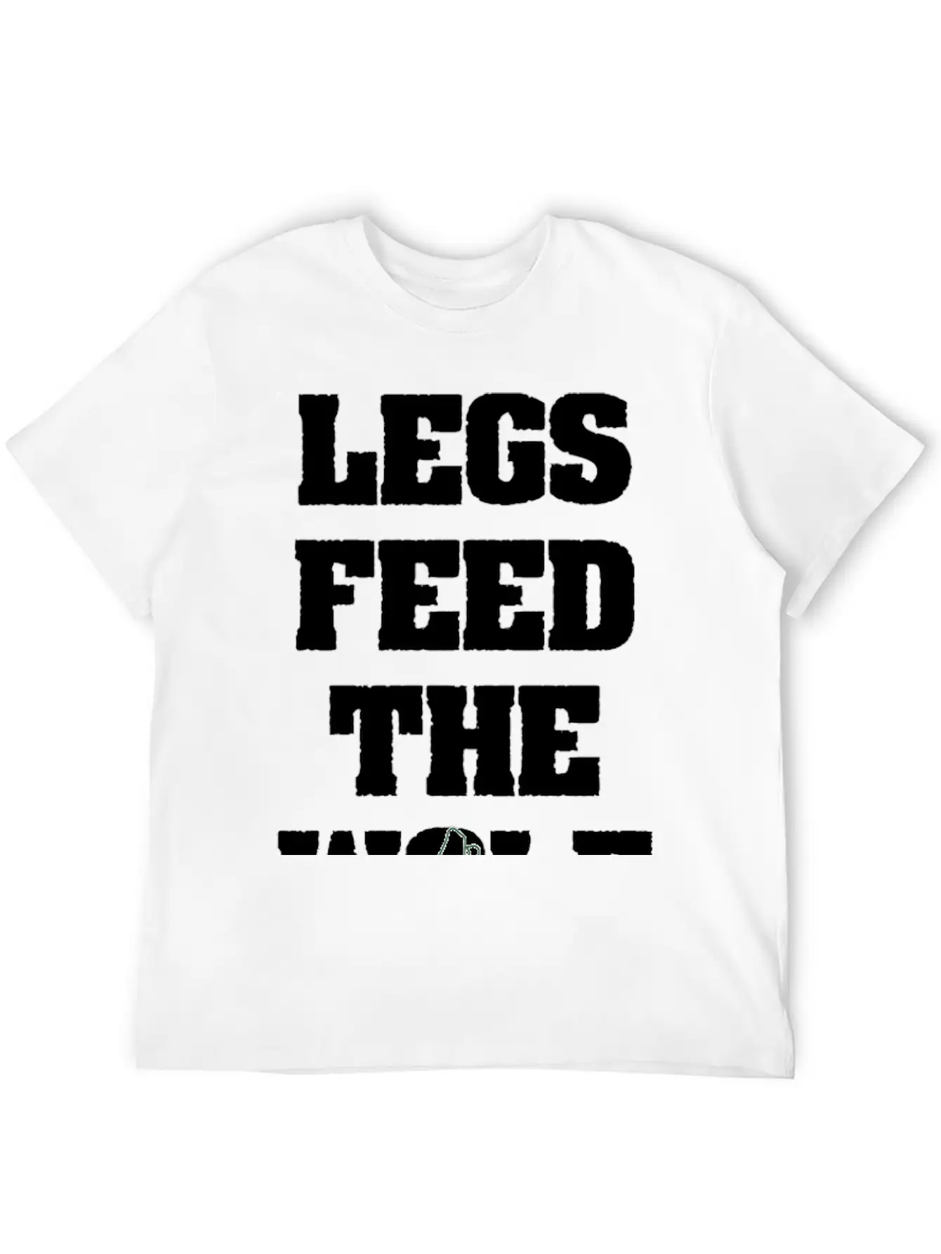 Legs Feed The Wolf Essential Cotton Tee For Daily Outfits ¨C Unisex Style
