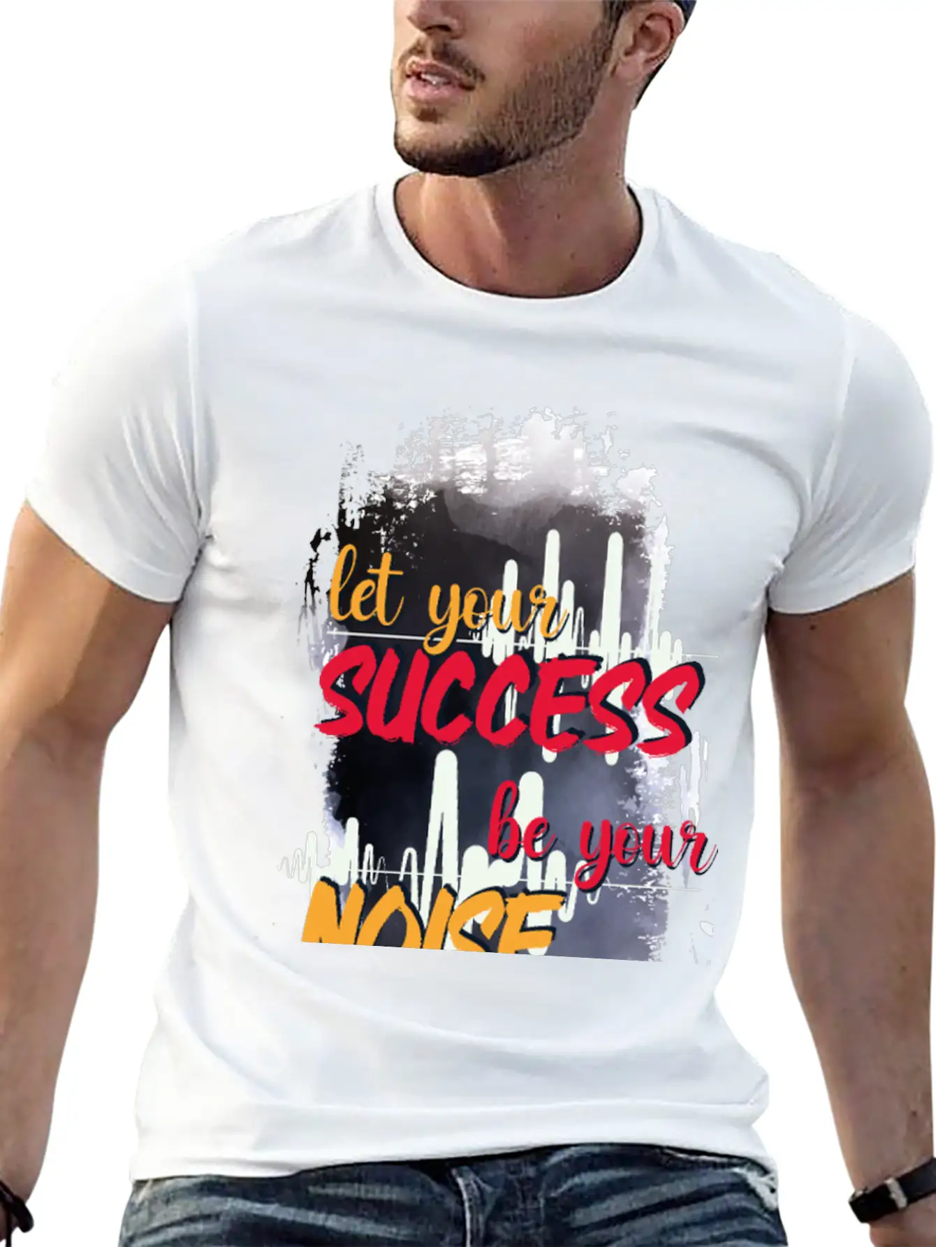 Let Your Success Be Your Noise Basic Graphic T-Shirt ¨C Daily Comfort In Soft Cotton