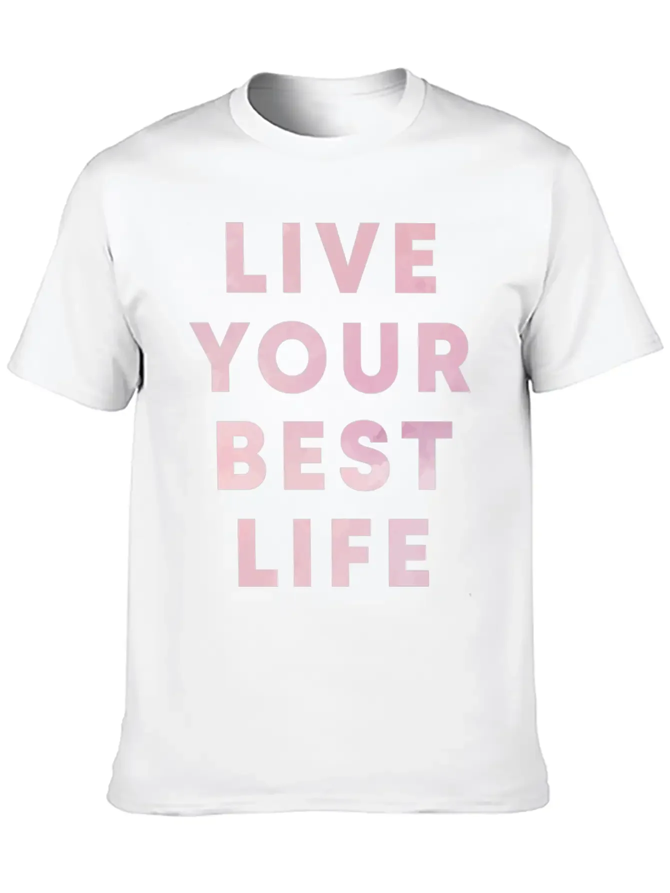 Live Your Best Life Motivation Hustle Positivity Essential Cotton Tee For Daily Outfits ¨C Unisex Style