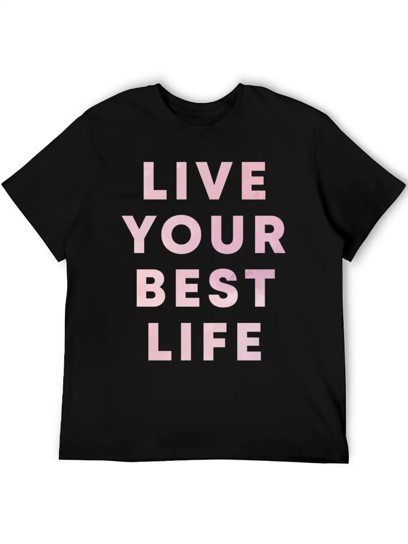 Live Your Best Life Motivation Hustle Positivity Essential Cotton Tee For Daily Outfits ¨C Unisex Style