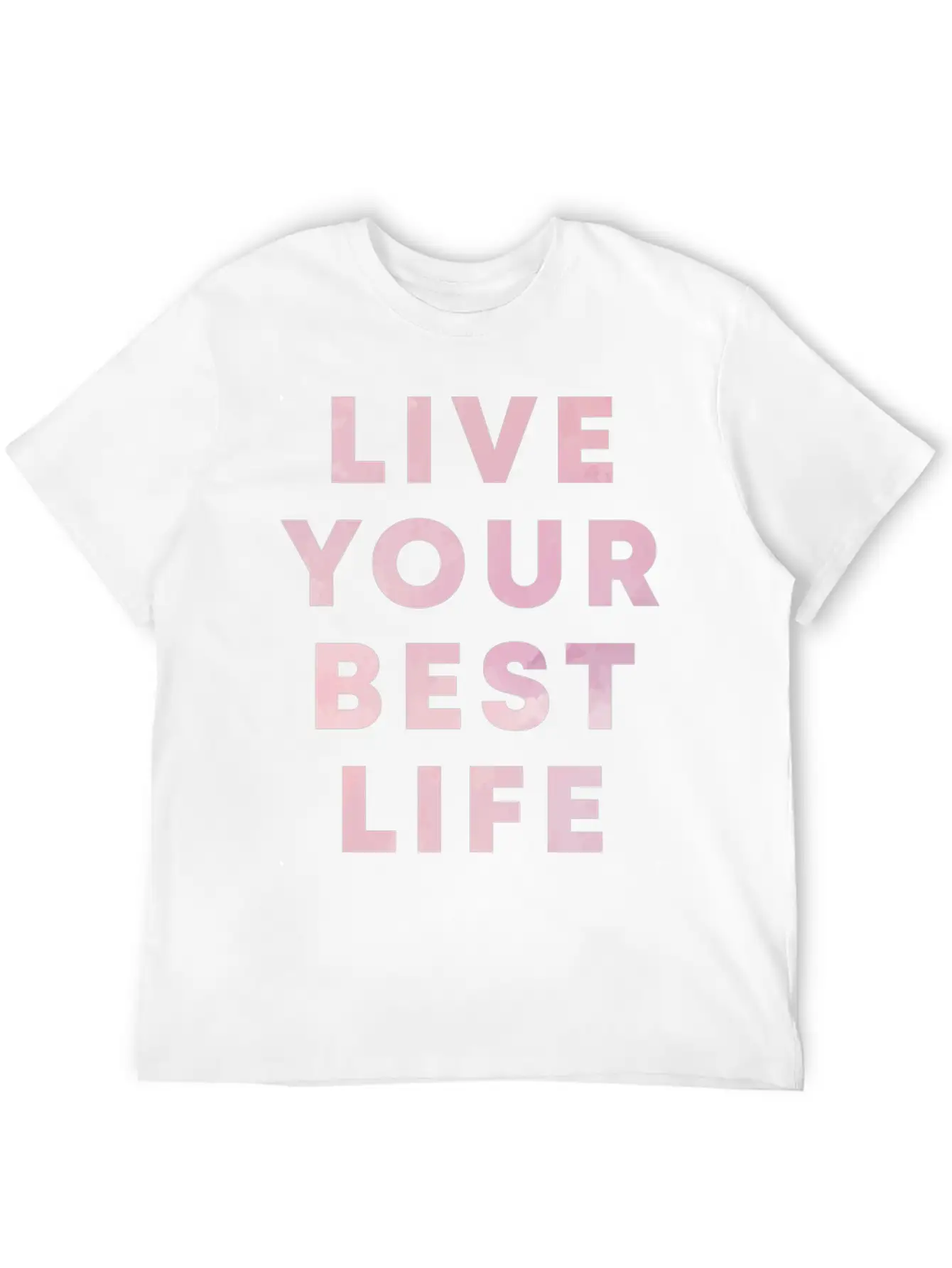 Live Your Best Life Motivation Hustle Positivity Essential Cotton Tee For Daily Outfits ¨C Unisex Style