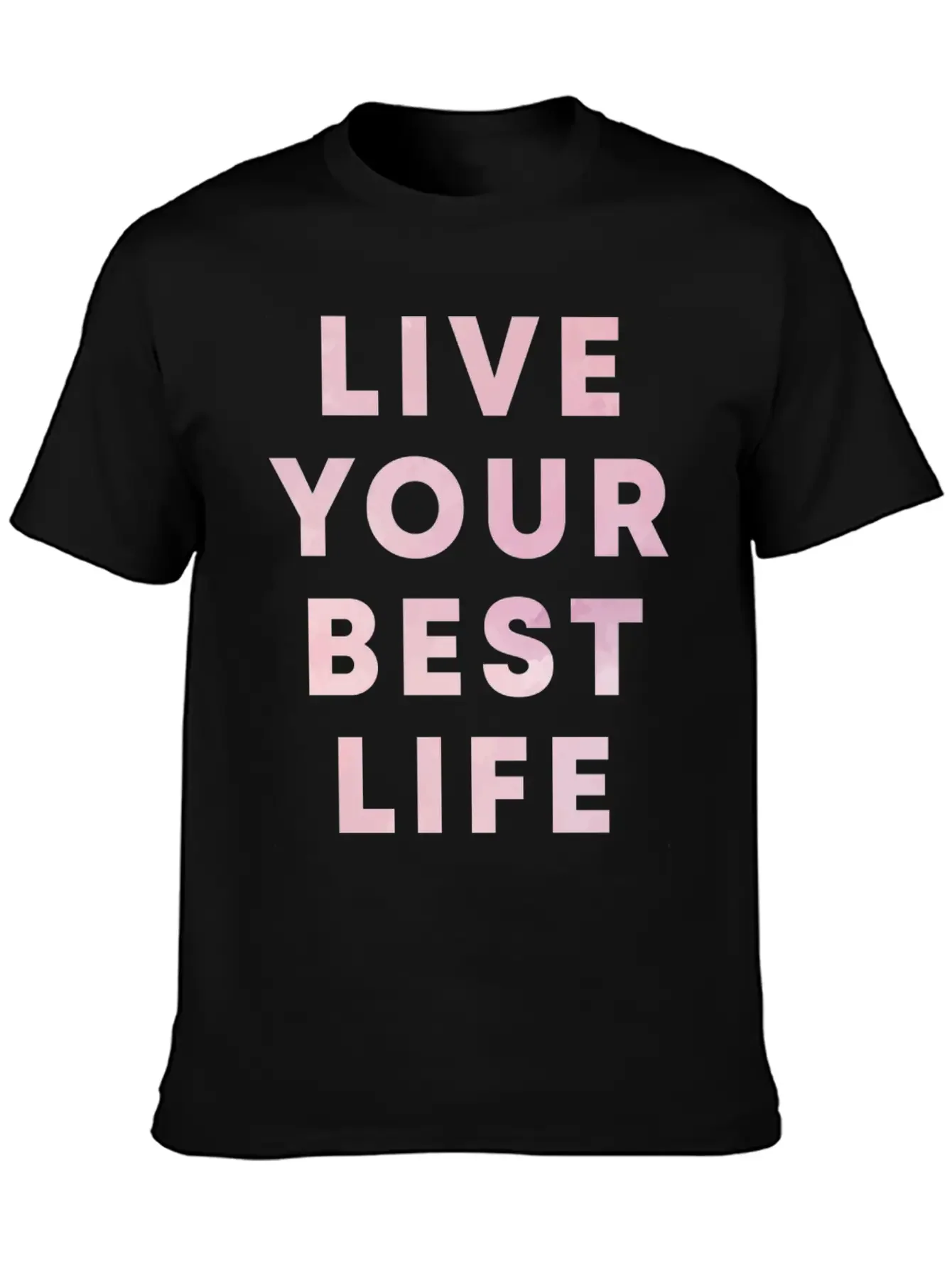 Live Your Best Life Motivation Hustle Positivity Essential Cotton Tee For Daily Outfits ¨C Unisex Style