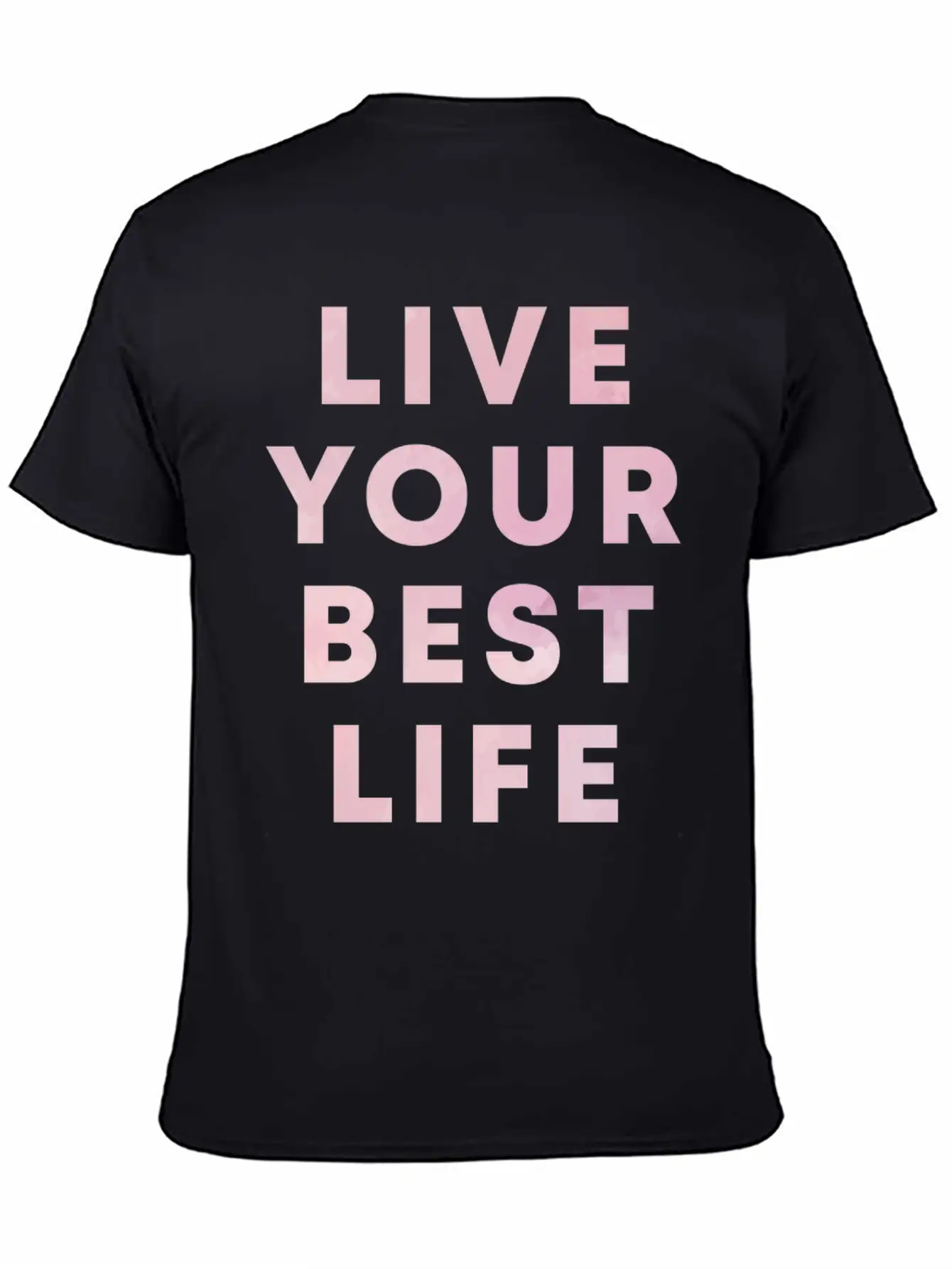 Live Your Best Life Motivation Hustle Positivity Essential Cotton Tee For Daily Outfits ¨C Unisex Style