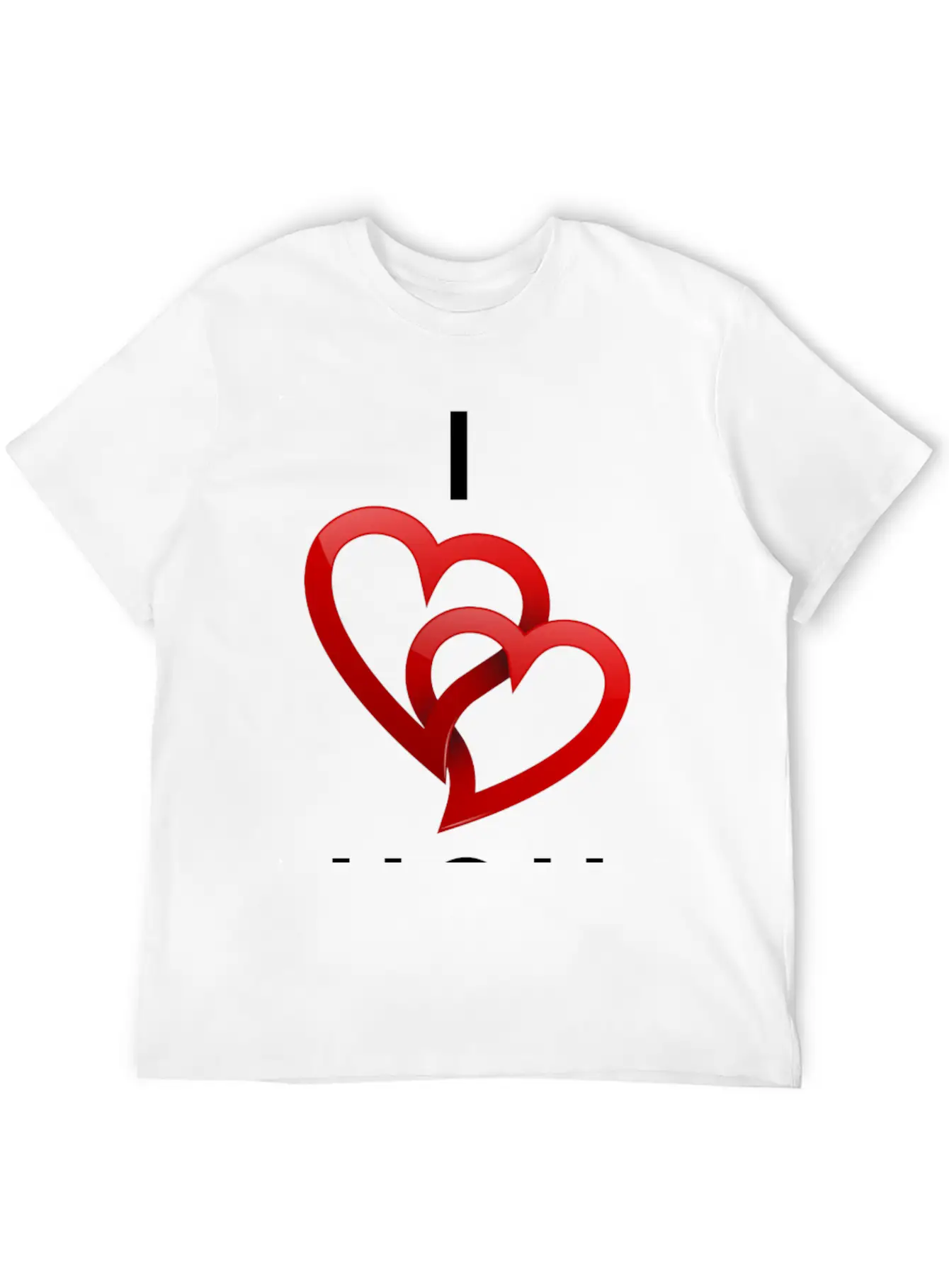 Love, I Love You, I Love You Hoodies,love T Shirts Essential Cotton Tee For Daily Outfits ¨C Unisex Style