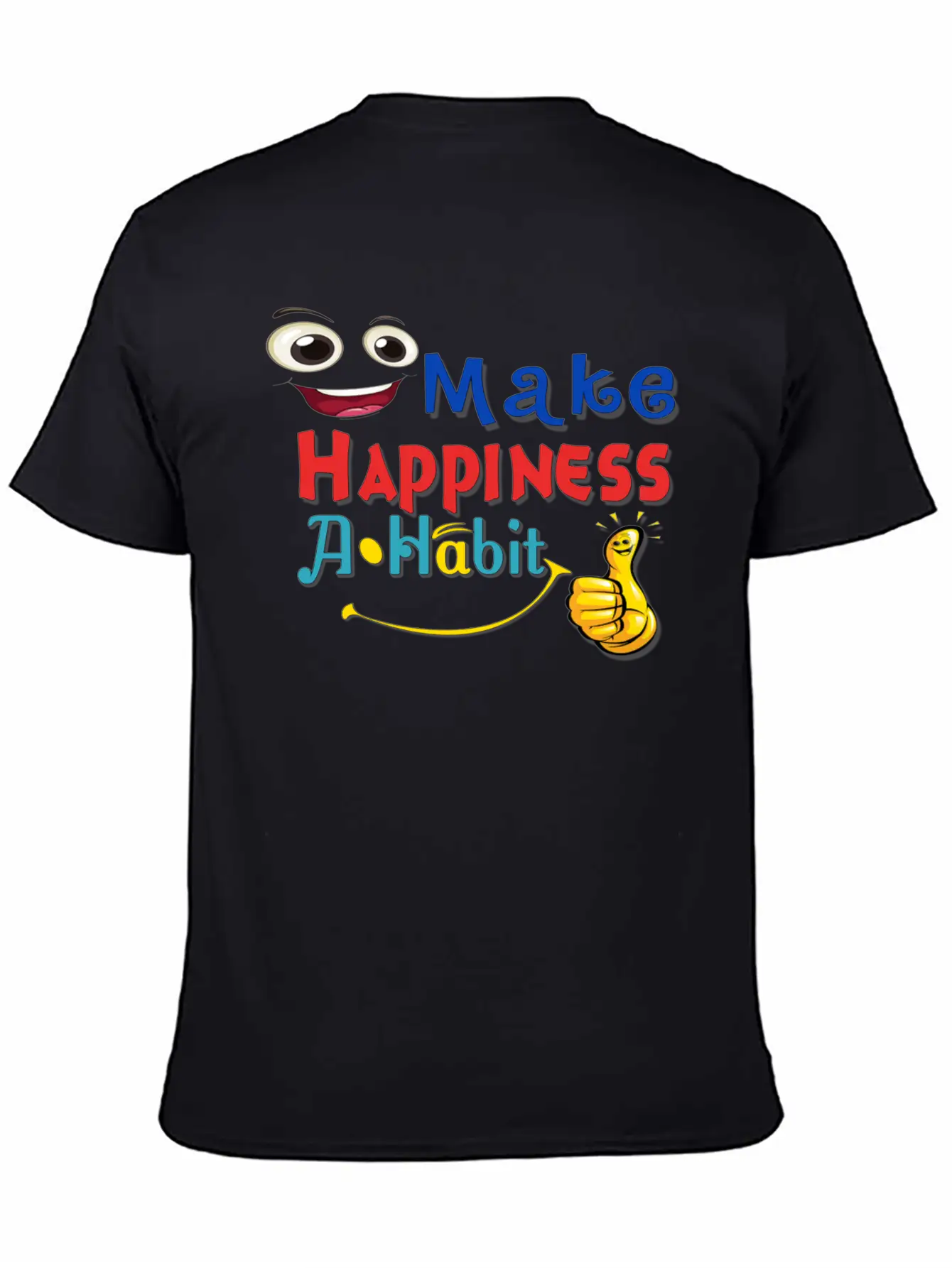 Make Happiness A Habit Basic Graphic T-Shirt ¨C Daily Comfort In Soft Cotton