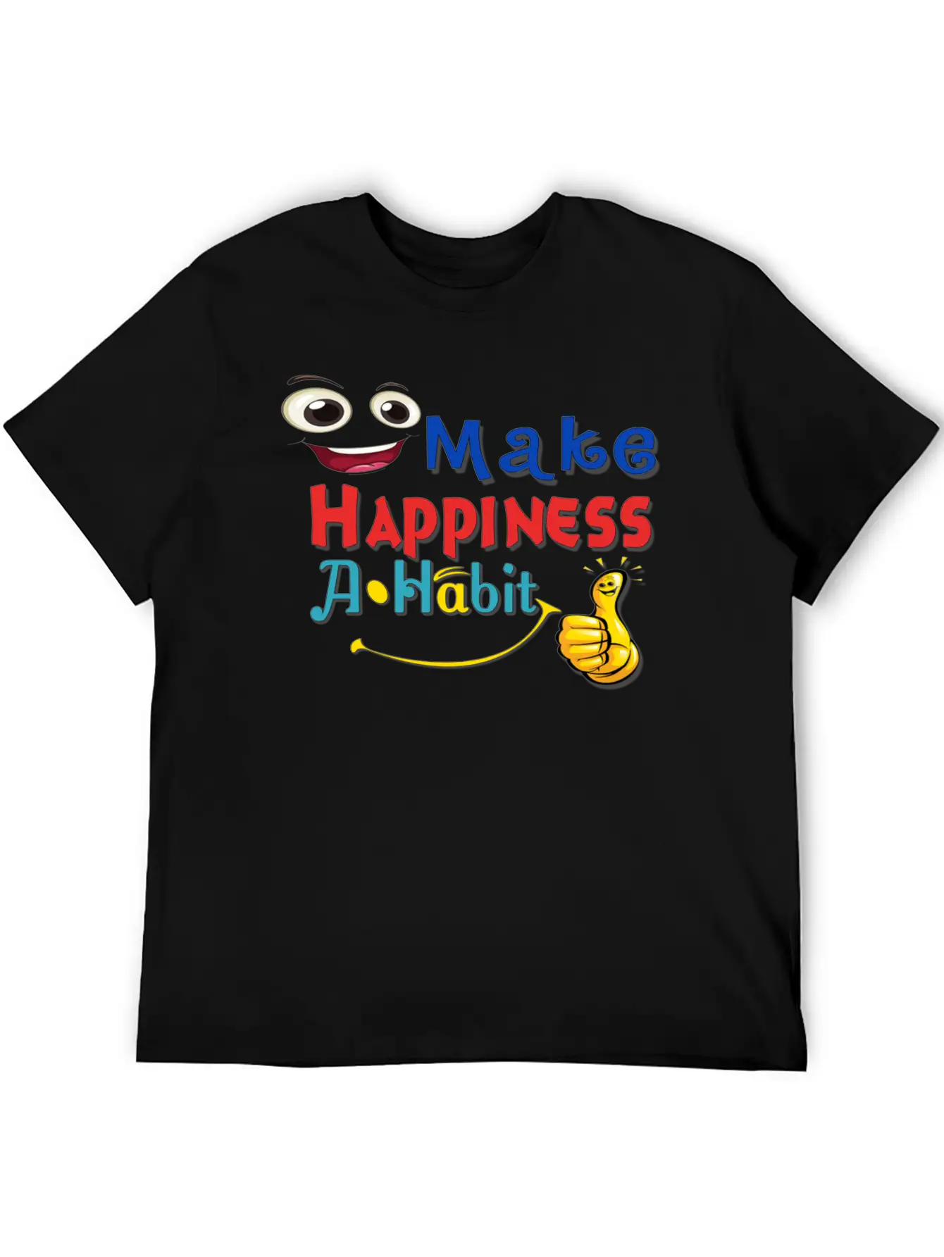 Make Happiness A Habit Basic Graphic T-Shirt ¨C Daily Comfort In Soft Cotton
