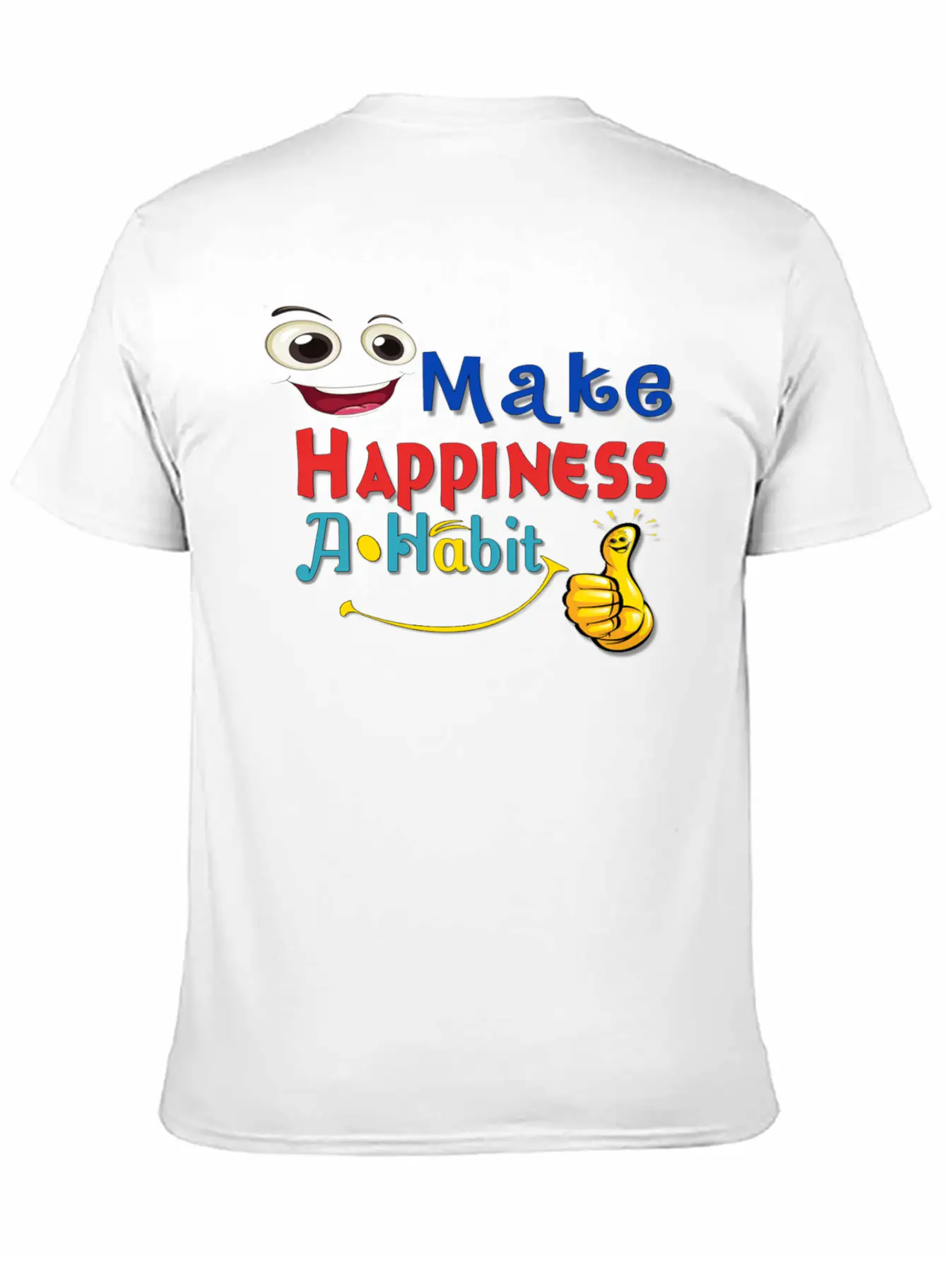 Make Happiness A Habit Basic Graphic T-Shirt ¨C Daily Comfort In Soft Cotton