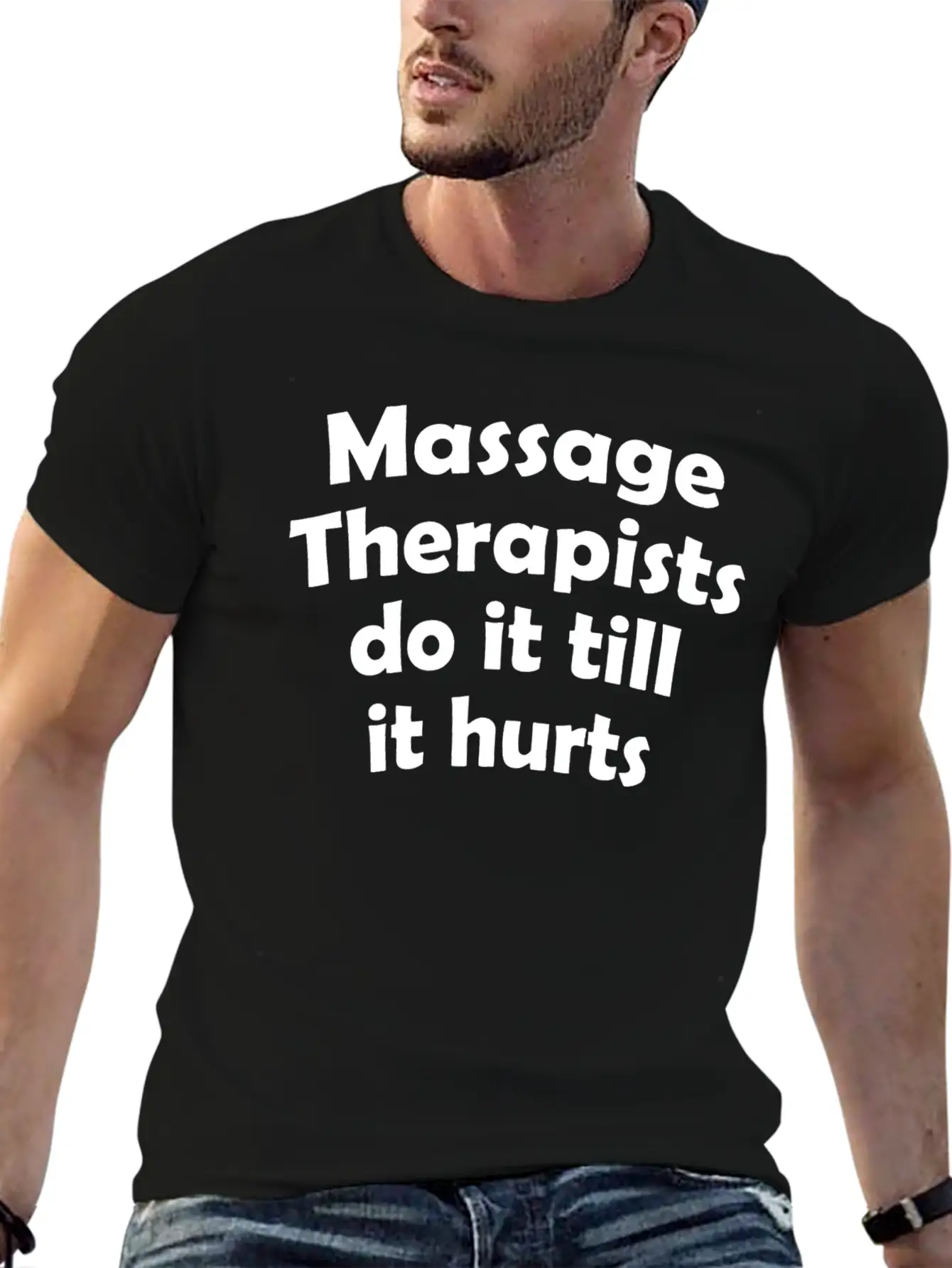 Massage Therapists Hurts T Shirts Essential Cotton Tee For Daily Outfits ¨C Unisex Style