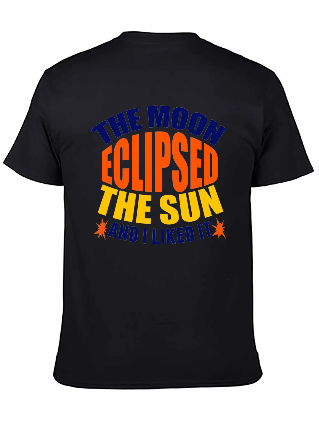 Moon Sun Eclipse Humor Basic Graphic T-Shirt ¨C Daily Comfort In Soft Cotton