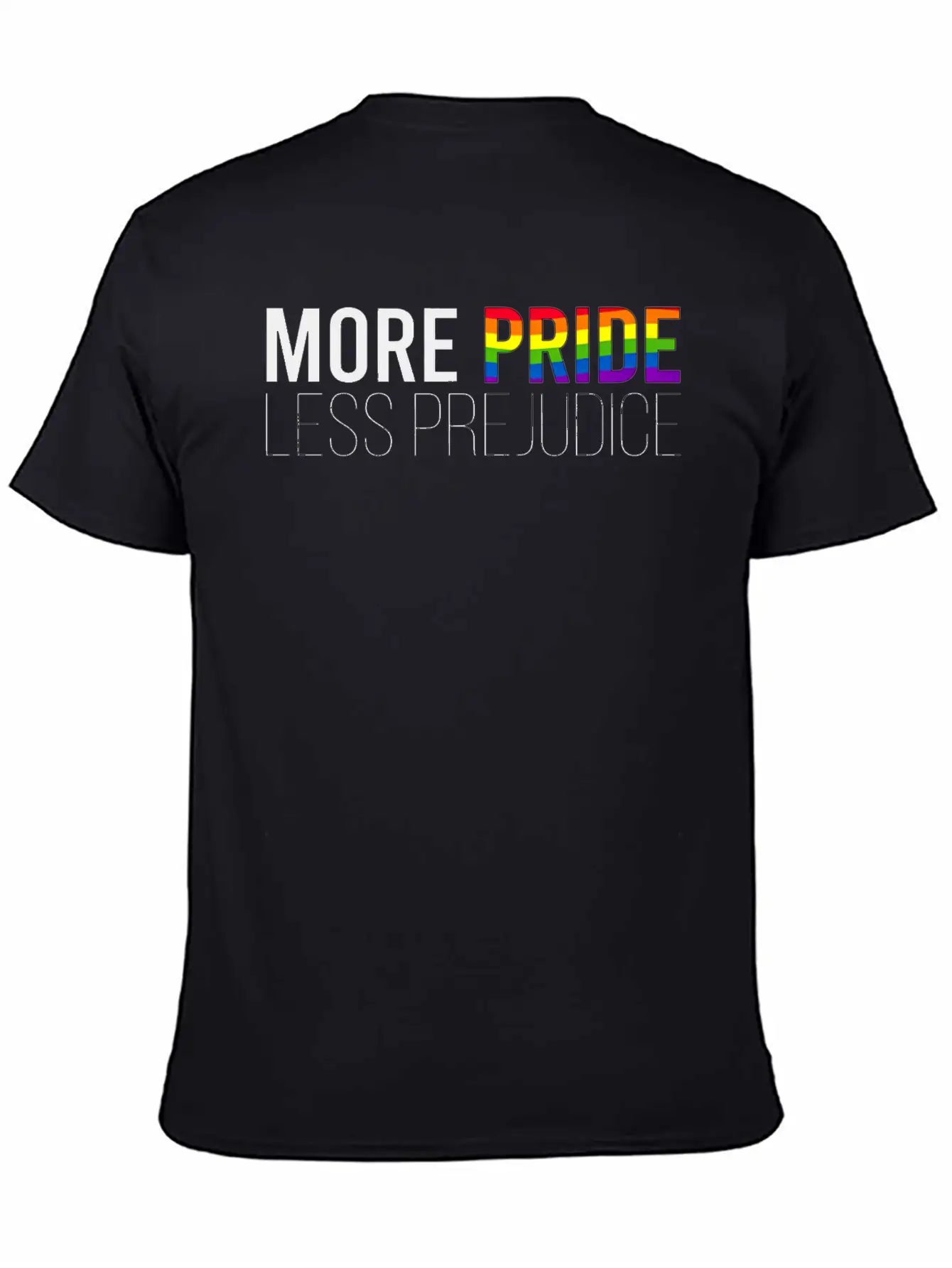 More Pride Less Prejudice Basic Graphic T-Shirt ¨C Daily Comfort In Soft Cotton