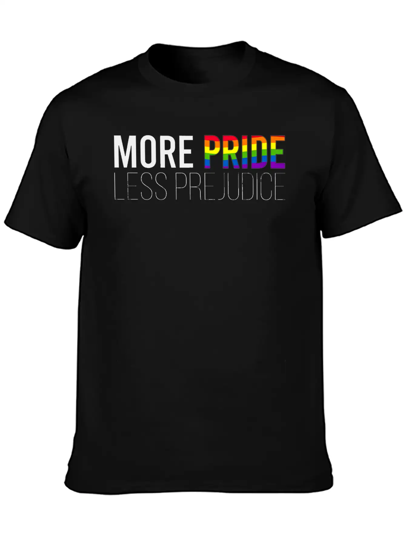 More Pride Less Prejudice Basic Graphic T-Shirt ¨C Daily Comfort In Soft Cotton