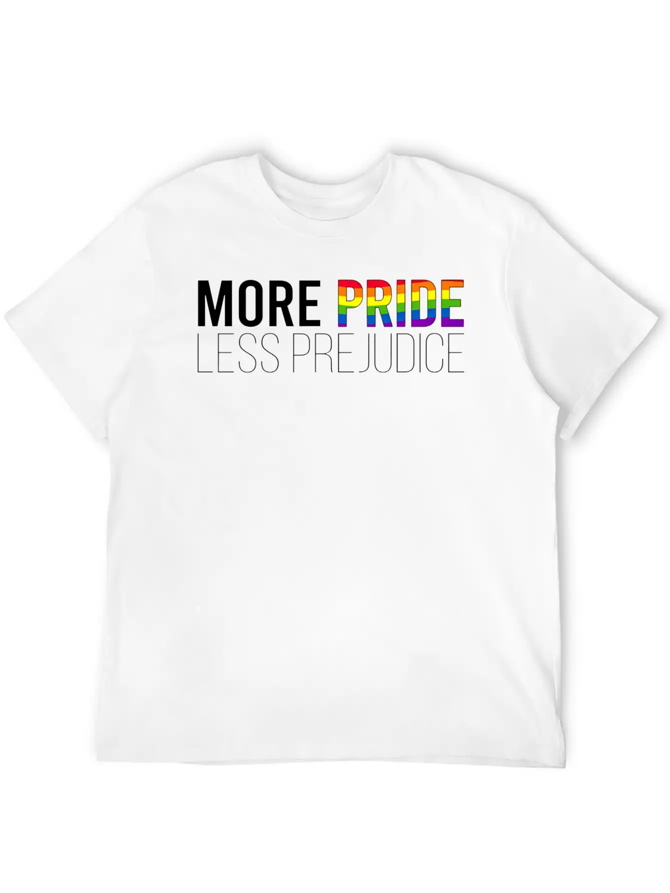 More Pride Less Prejudice Basic Graphic T-Shirt ¨C Daily Comfort In Soft Cotton