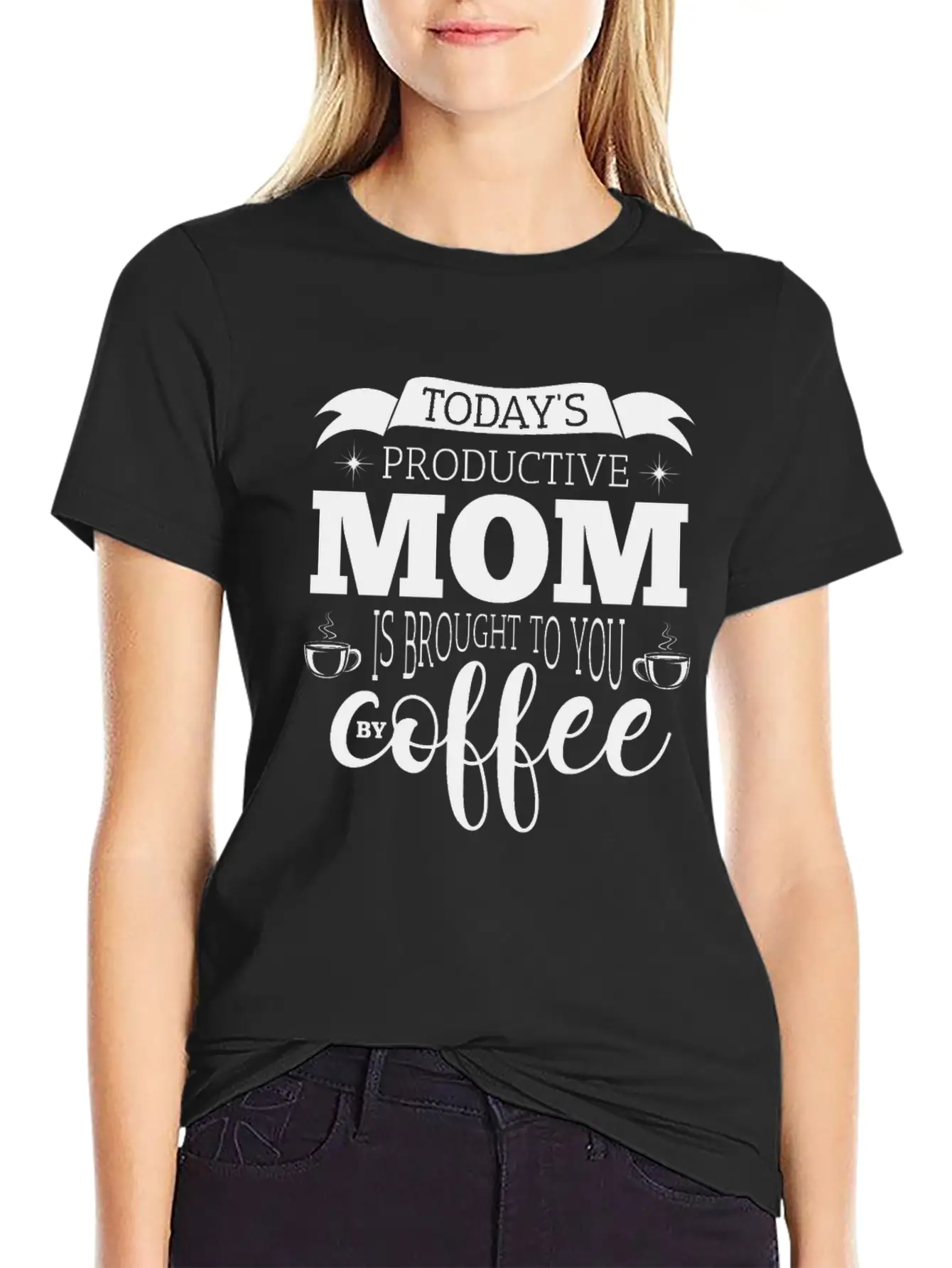 Mother Coffee Inspiration Children Stress Gift Basic Graphic T-Shirt ¨C Daily Comfort In Soft Cotton