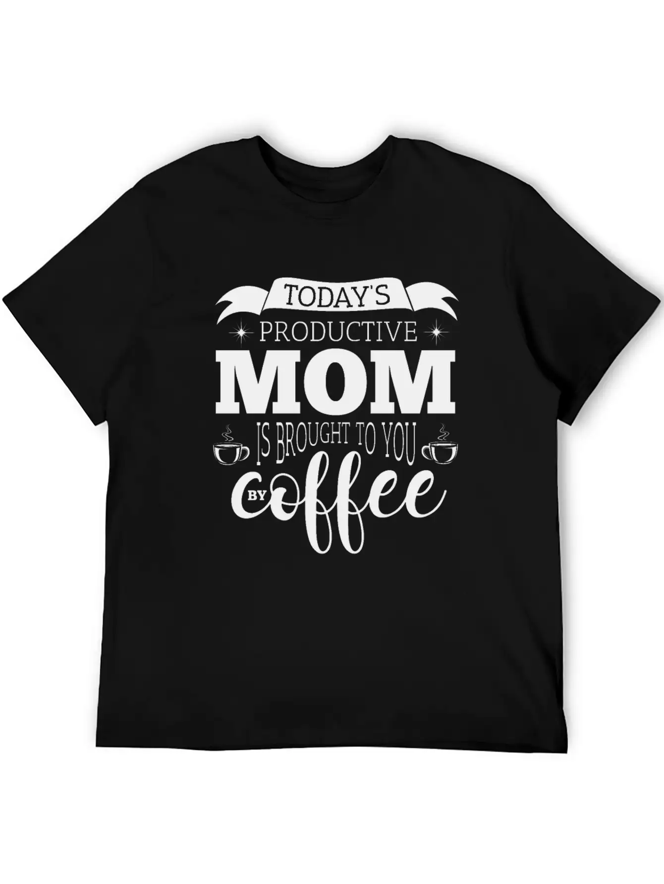 Mother Coffee Inspiration Children Stress Gift Basic Graphic T-Shirt ¨C Daily Comfort In Soft Cotton