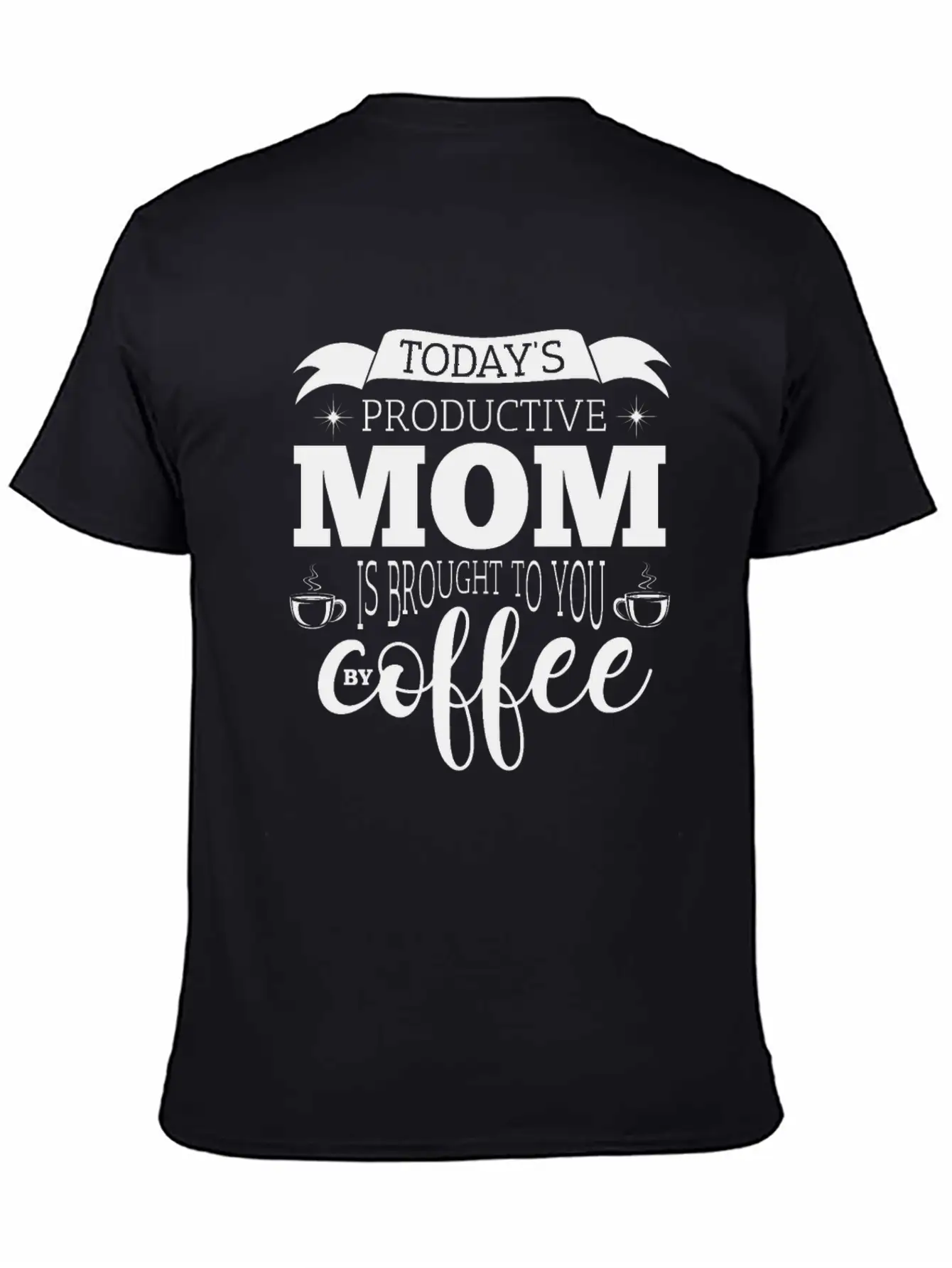 Mother Coffee Inspiration Children Stress Gift Basic Graphic T-Shirt ¨C Daily Comfort In Soft Cotton