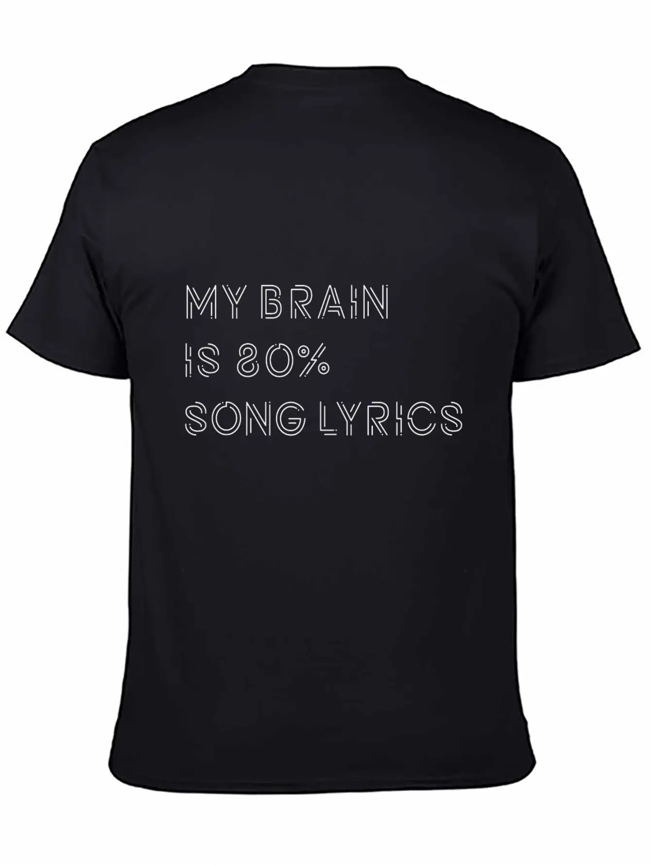 My Brain Is 80% Song Lyrics Music Musik Musikmusik Unisex Casual T-Shirt ¨C Clean Design For Daily Comfort