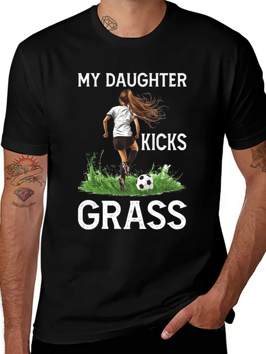 My Daughter Kicks Grass 4 Essential Cotton Tee For Daily Outfits ¨C Unisex Style