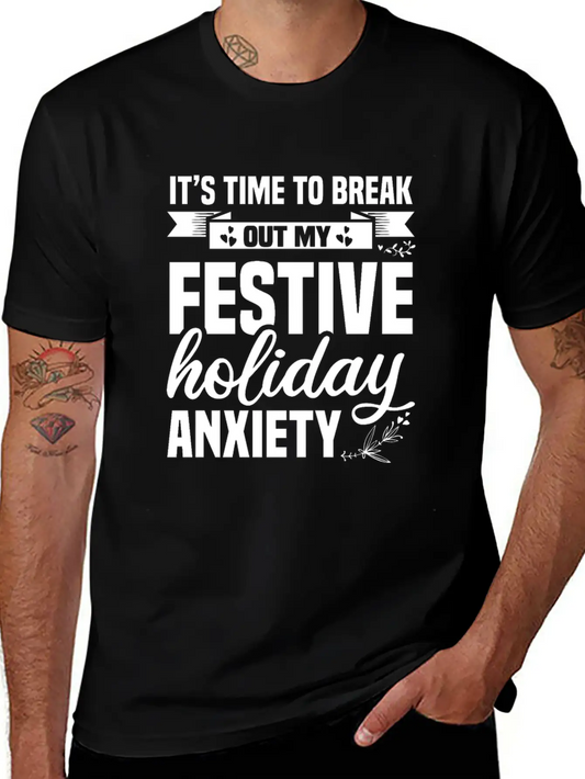 My Festive Holiday Anxiety Soft Cotton Short Sleeve Tee ¨C Unisex Wardrobe Staple