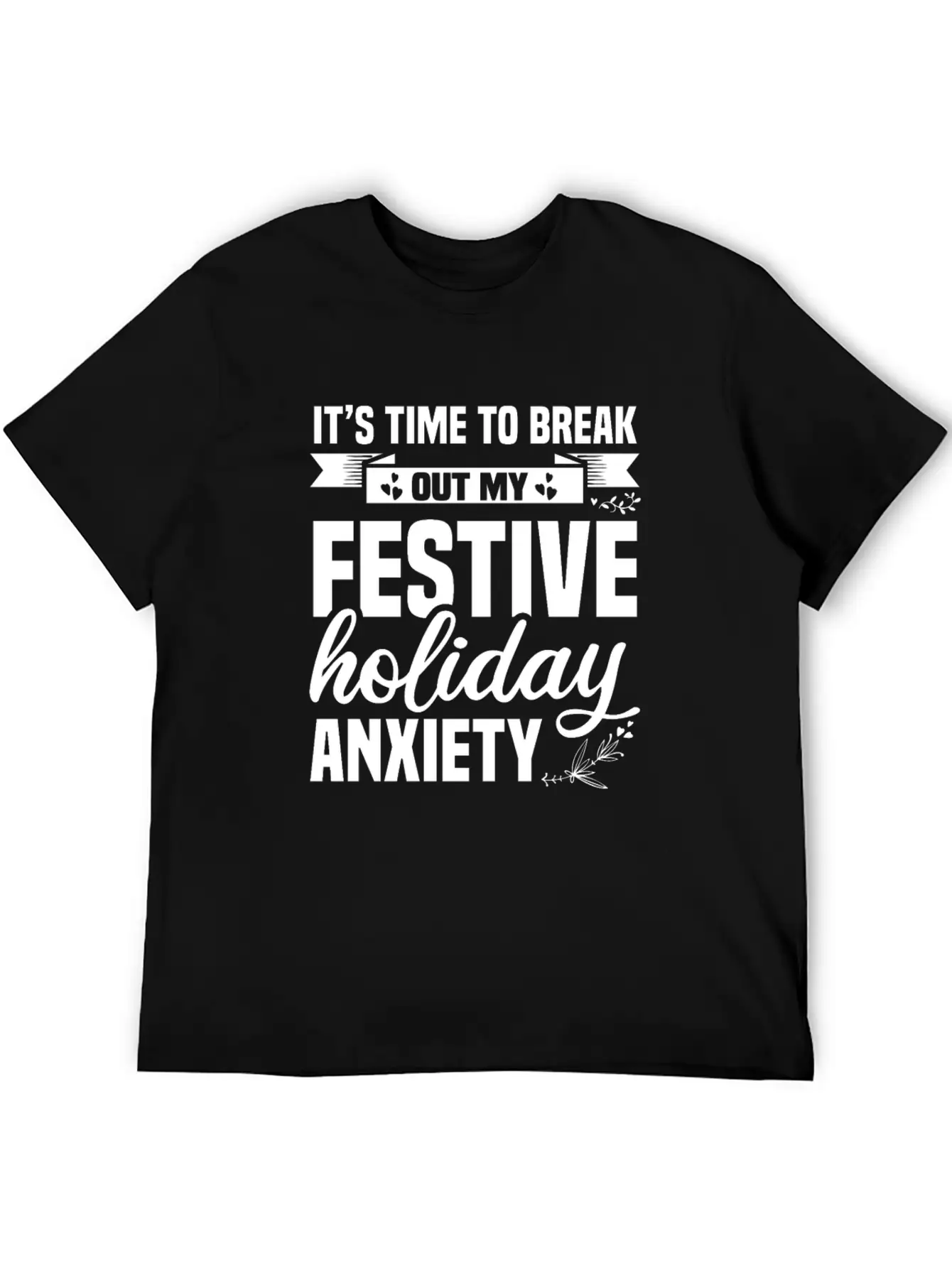 My Festive Holiday Anxiety Soft Cotton Short Sleeve Tee ¨C Unisex Wardrobe Staple