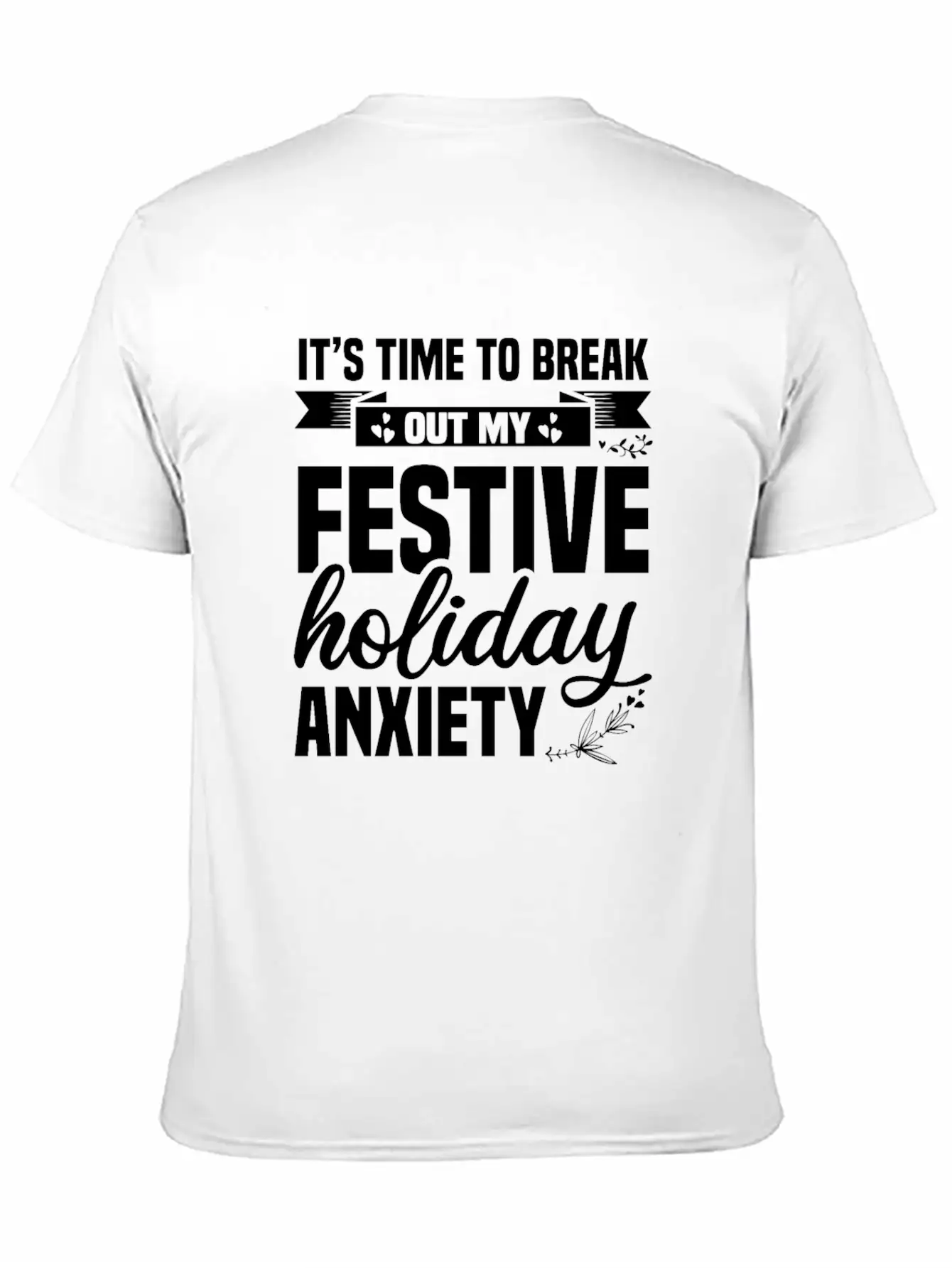 My Festive Holiday Anxiety Soft Cotton Short Sleeve Tee ¨C Unisex Wardrobe Staple