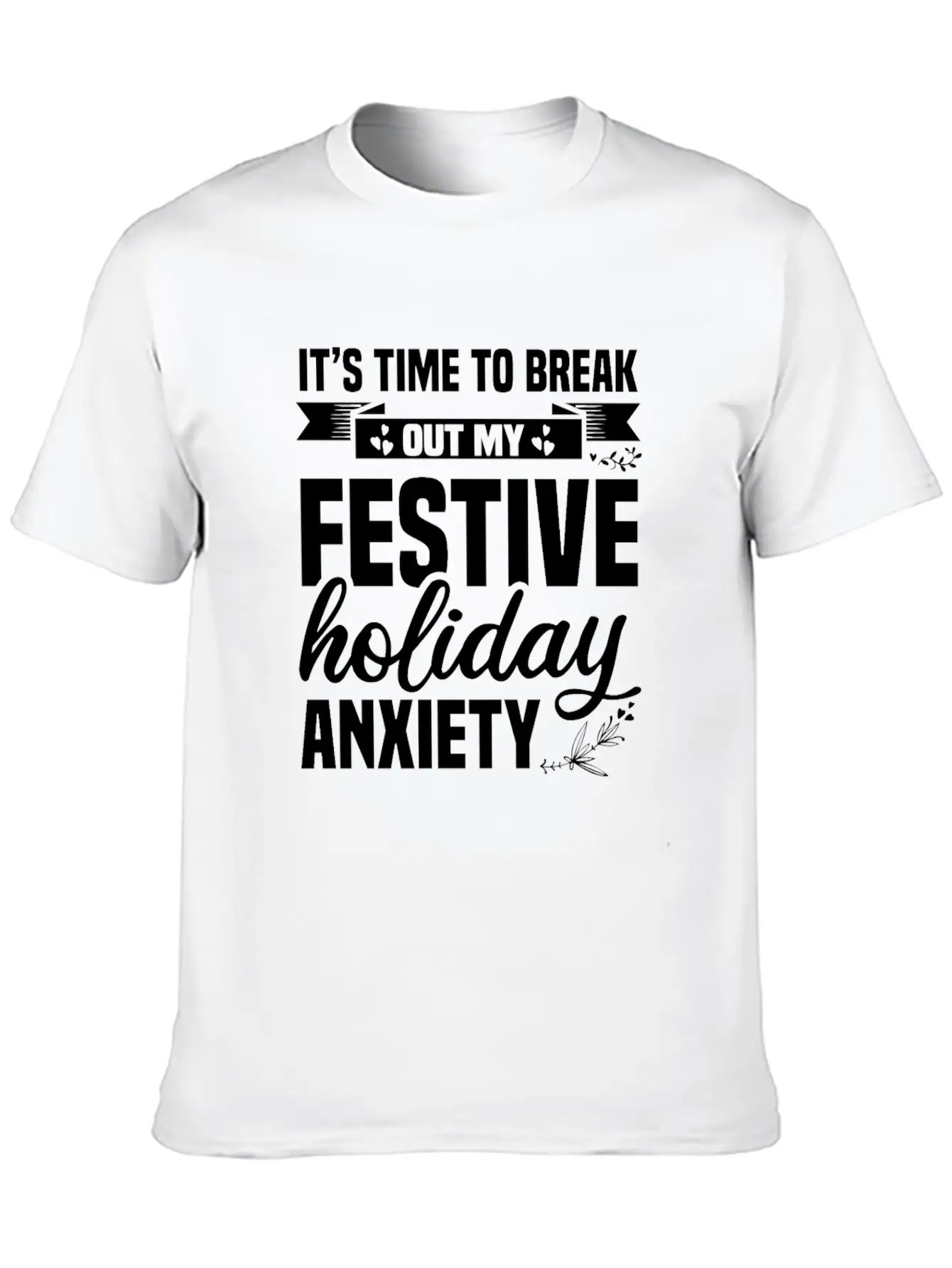 My Festive Holiday Anxiety Soft Cotton Short Sleeve Tee ¨C Unisex Wardrobe Staple