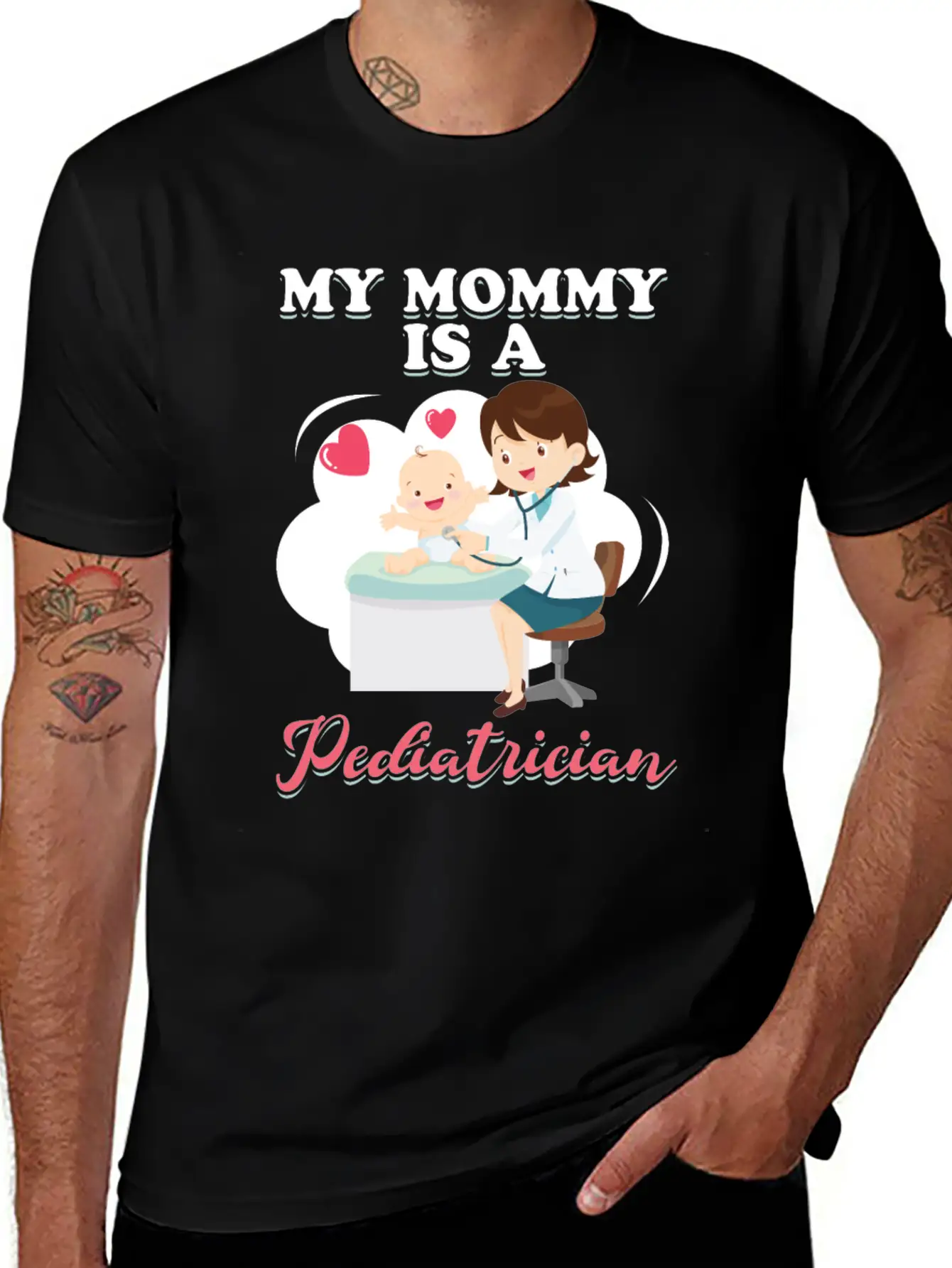 My Mommy Is A Pediatrician Profession Doctor Gift Basic Graphic T-Shirt ¨C Daily Comfort In Soft Cotton