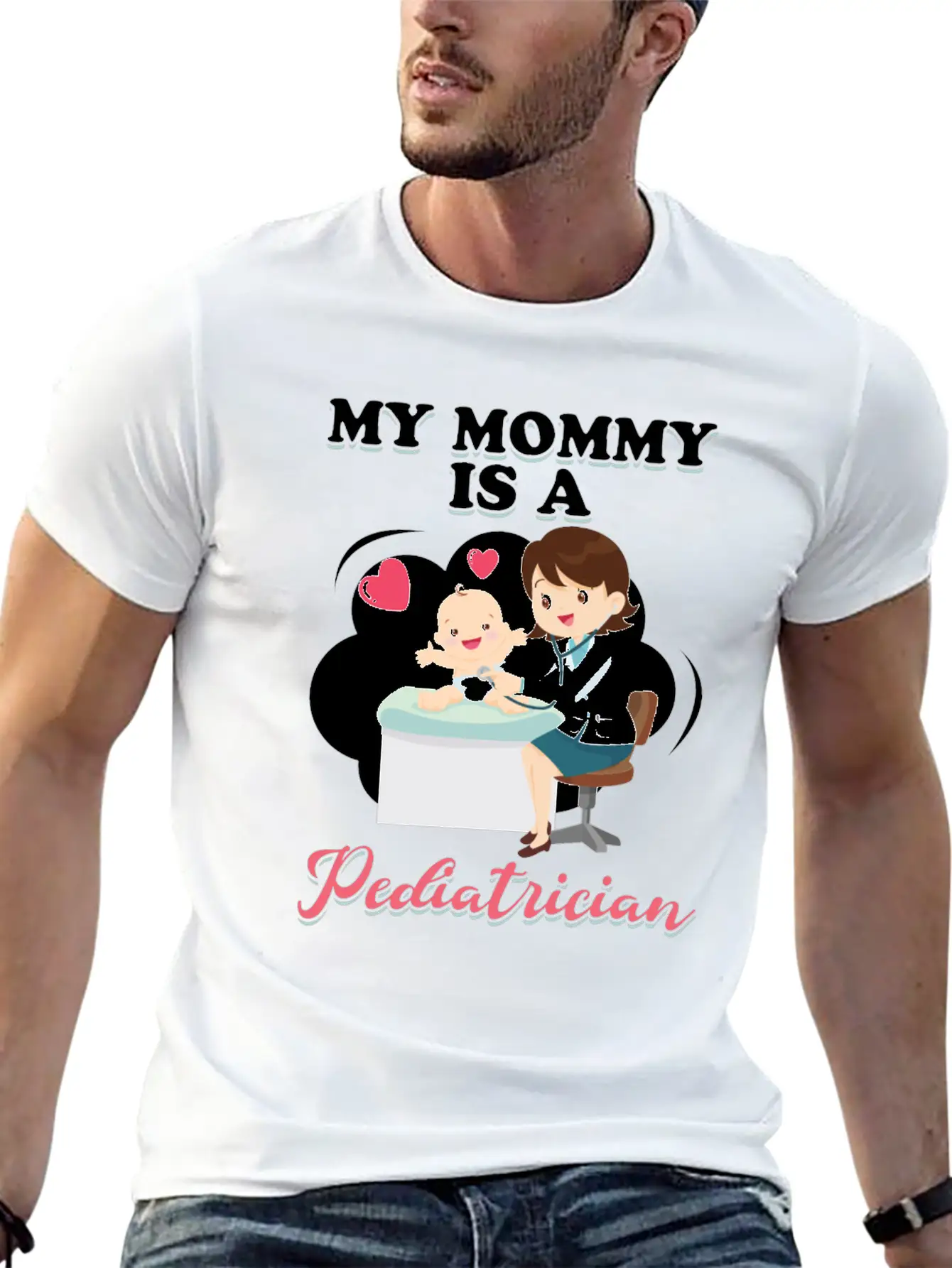 My Mommy Is A Pediatrician Profession Doctor Gift Basic Graphic T-Shirt ¨C Daily Comfort In Soft Cotton