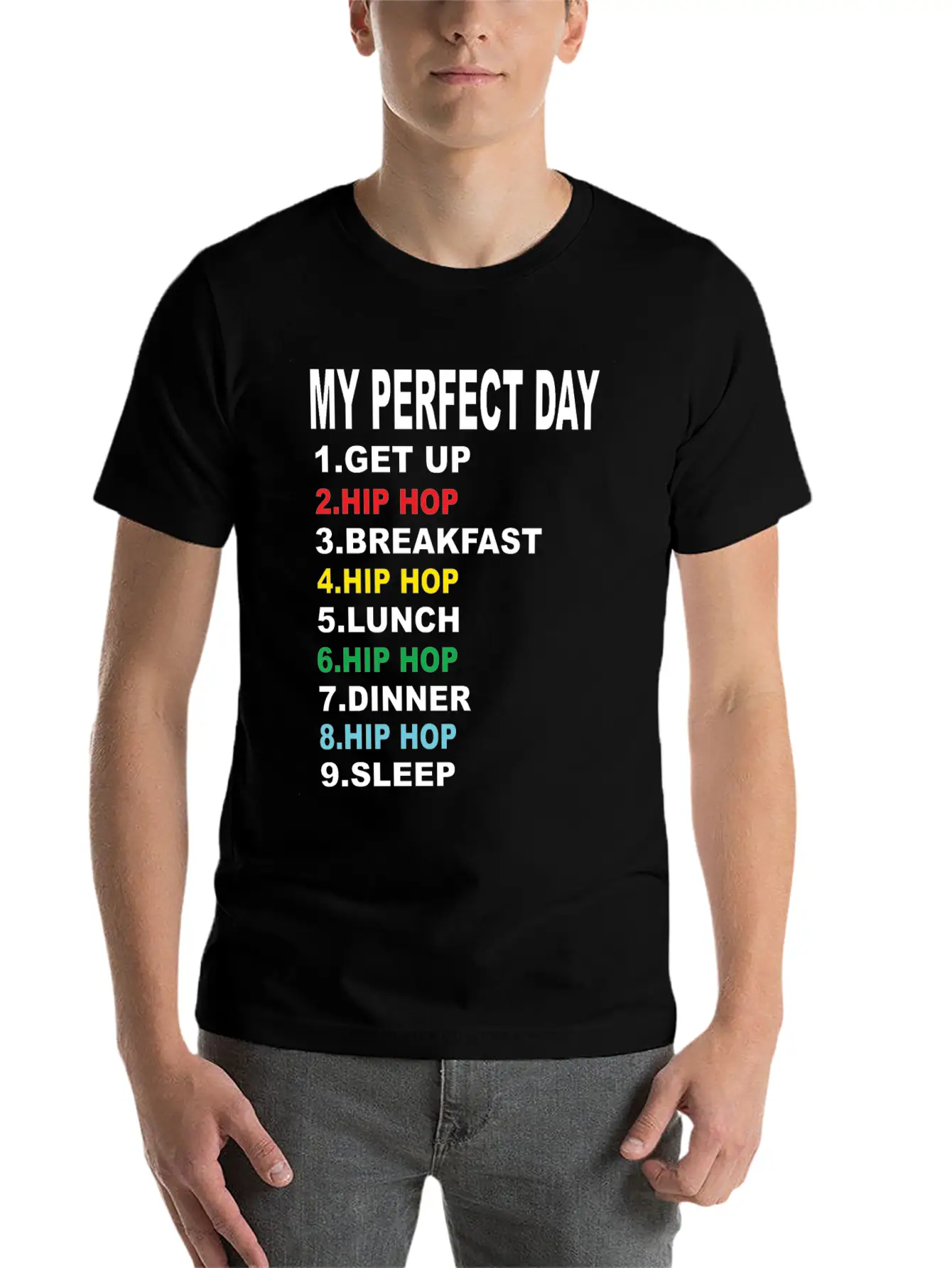 My Perfect Day Hip Hop Soft Cotton Short Sleeve Tee ¨C Unisex Wardrobe Staple