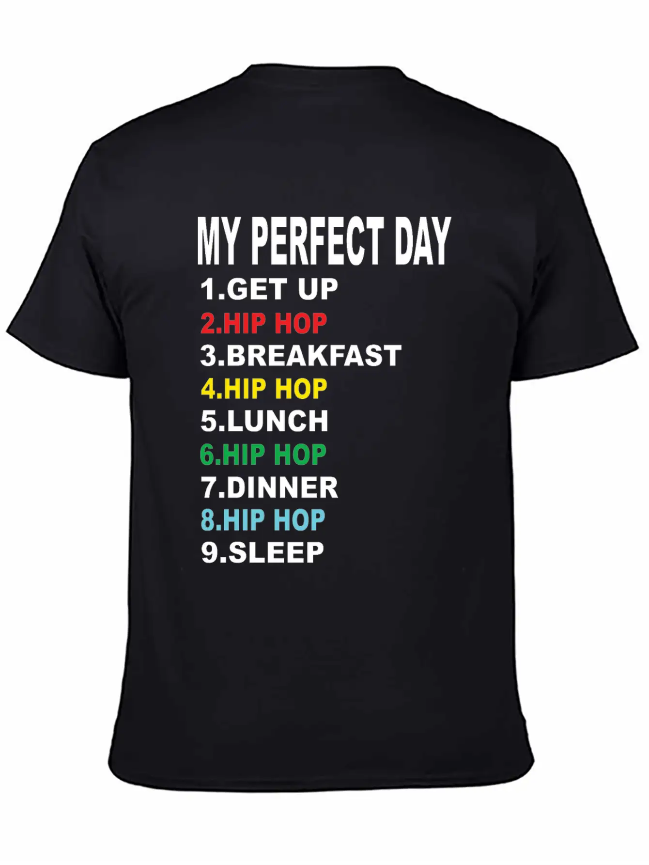 My Perfect Day Hip Hop Soft Cotton Short Sleeve Tee ¨C Unisex Wardrobe Staple