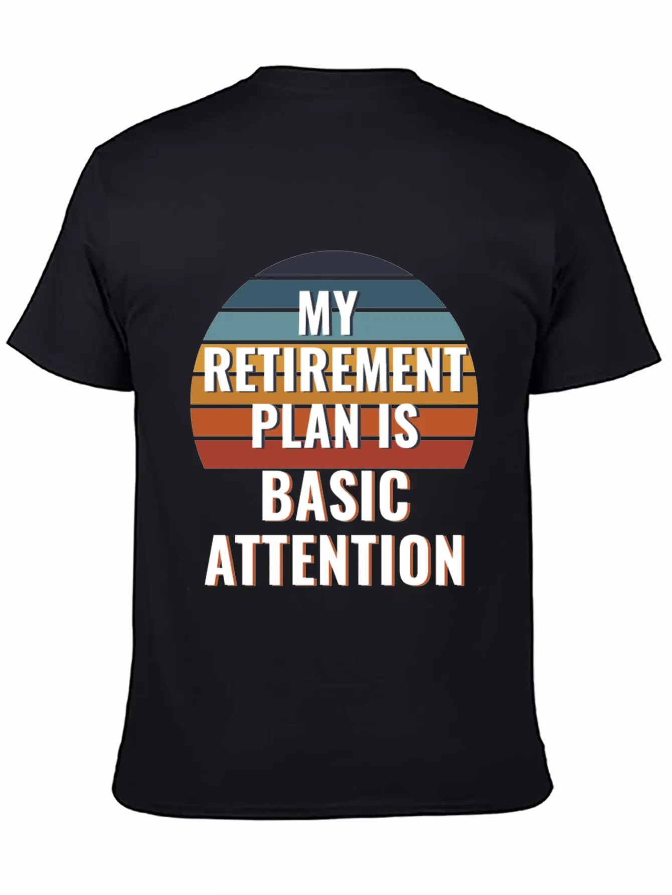 My Retirement Plan Is Basic Attention Token - BAT Unisex Casual T-Shirt ¨C Clean Design For Daily Comfort