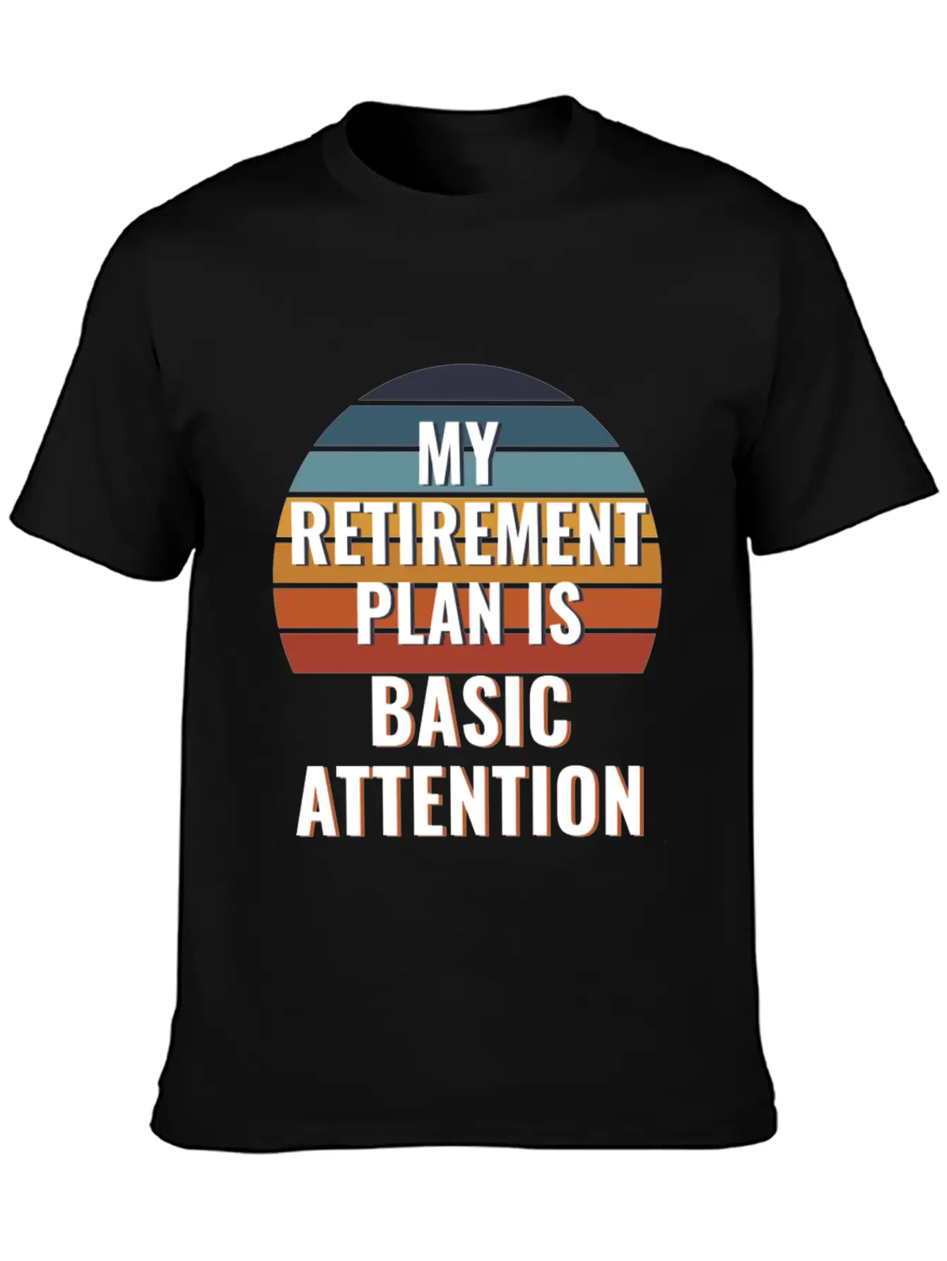 My Retirement Plan Is Basic Attention Token - BAT Unisex Casual T-Shirt ¨C Clean Design For Daily Comfort